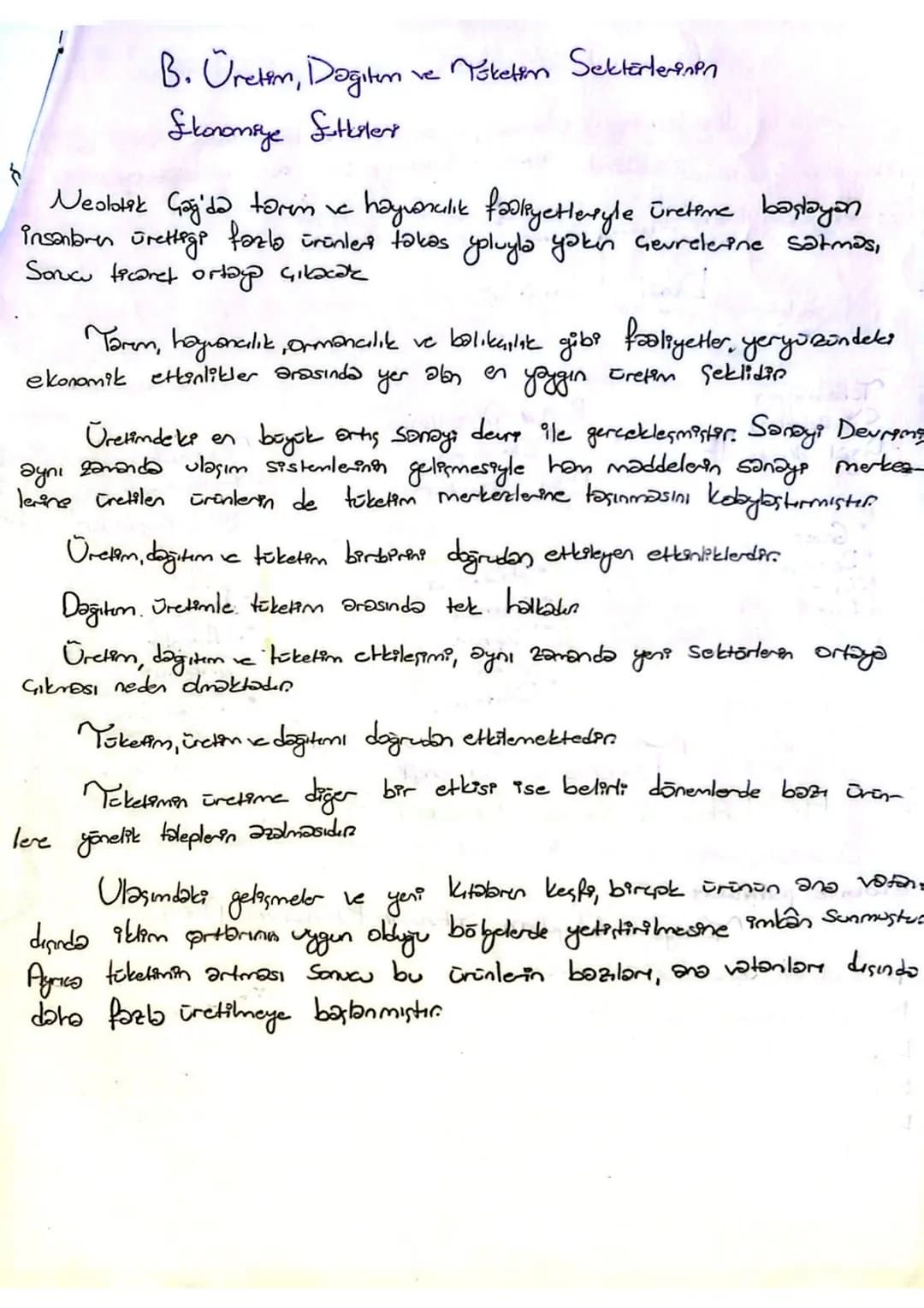 # Skonomik Faaliyetler ve Doğğı kaynakler

A) Üretim, Dogtonse Tüketim

Insanların yanbren deron ettirmek, tenel ihtiyaçlarını karşılayabilm