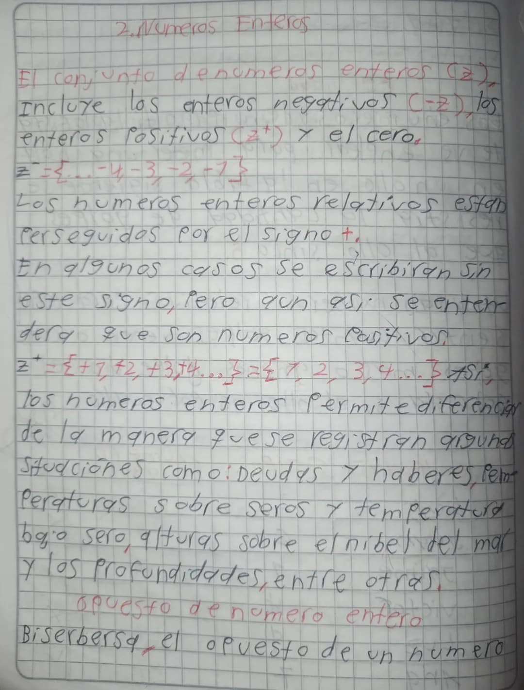 2. Numeros Enteros

El conjunto de numeros enteros (2),
Incluye los enteros negativos (-2), los
enteros positivos 2 + y el cero
2-5...-4-3-2