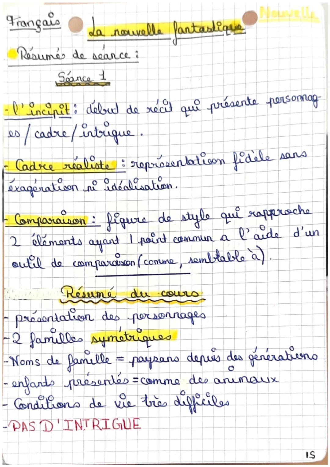 Français La nouvelle fantastique

Résumé de seance:

Seance 1

- l'incipit: début de récit qui présente persomag-
es/cadre/intrique.

Cadre 