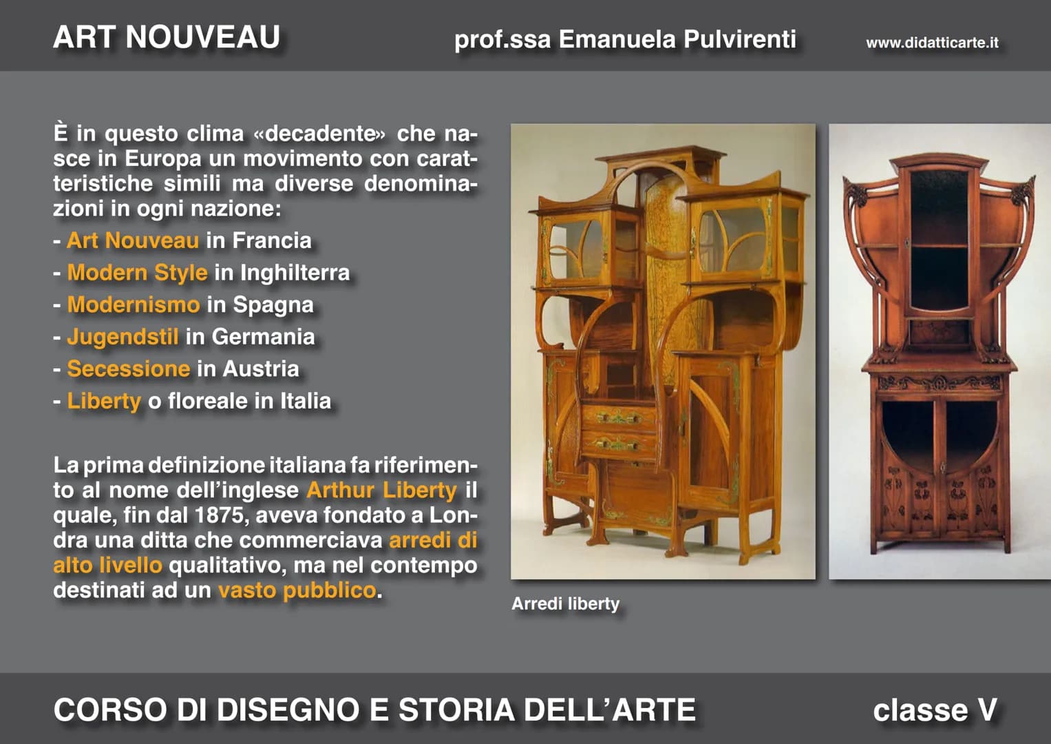 ART NOUVEAU

prof.ssa Emanuela Pulvirenti

www.didatticarte.it

16. ART NOUVEAU

CORSO DI DISEGNO E STORIA DELL'ARTE

classe V ART NOUVEAU
p