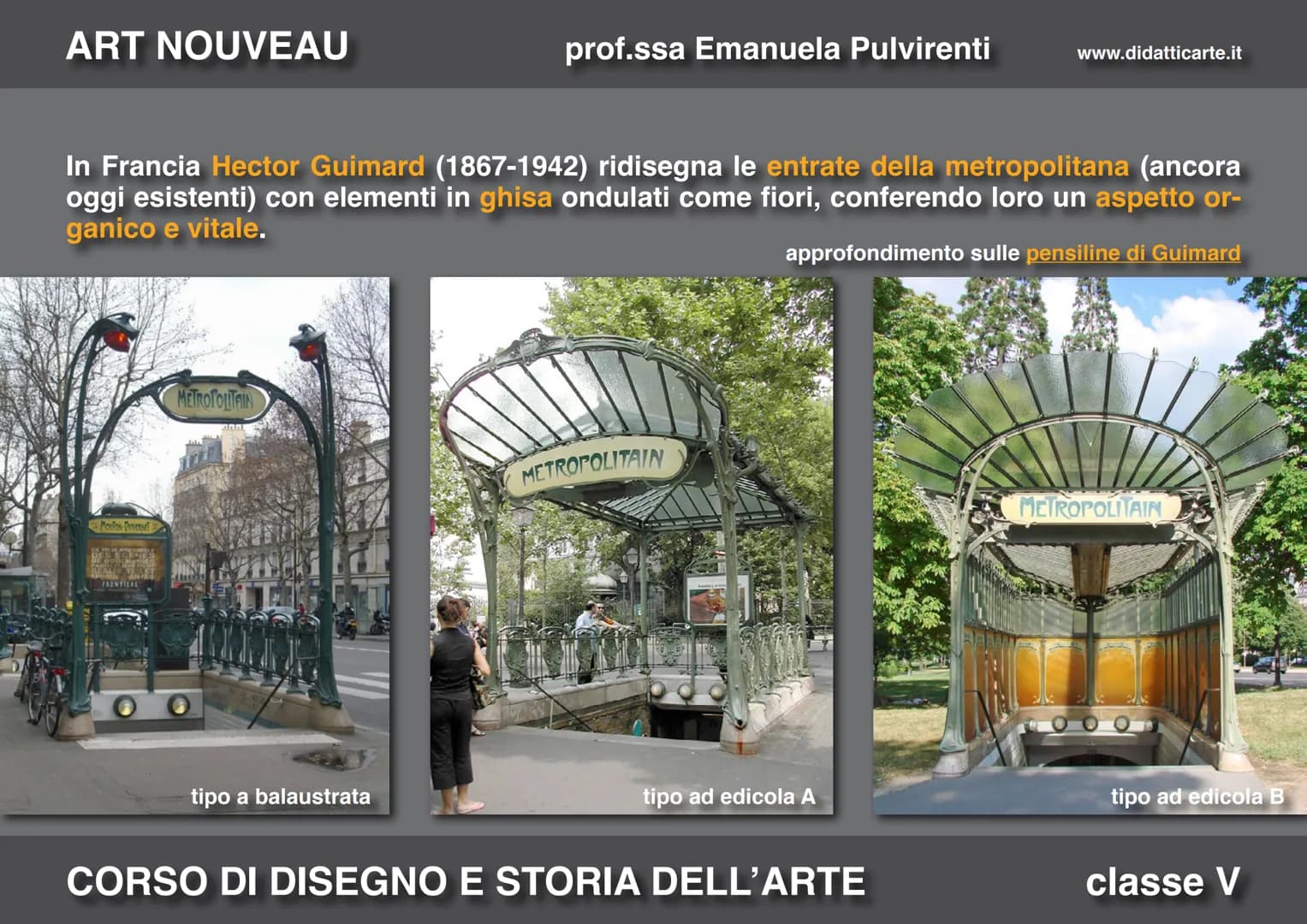ART NOUVEAU

prof.ssa Emanuela Pulvirenti

www.didatticarte.it

16. ART NOUVEAU

CORSO DI DISEGNO E STORIA DELL'ARTE

classe V ART NOUVEAU
p