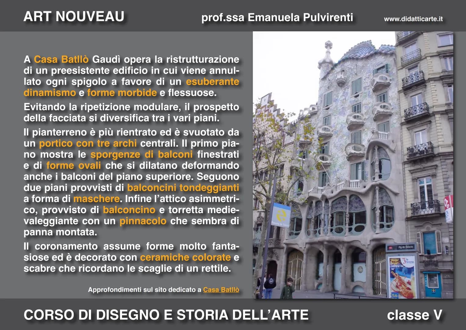 ART NOUVEAU

prof.ssa Emanuela Pulvirenti

www.didatticarte.it

16. ART NOUVEAU

CORSO DI DISEGNO E STORIA DELL'ARTE

classe V ART NOUVEAU
p