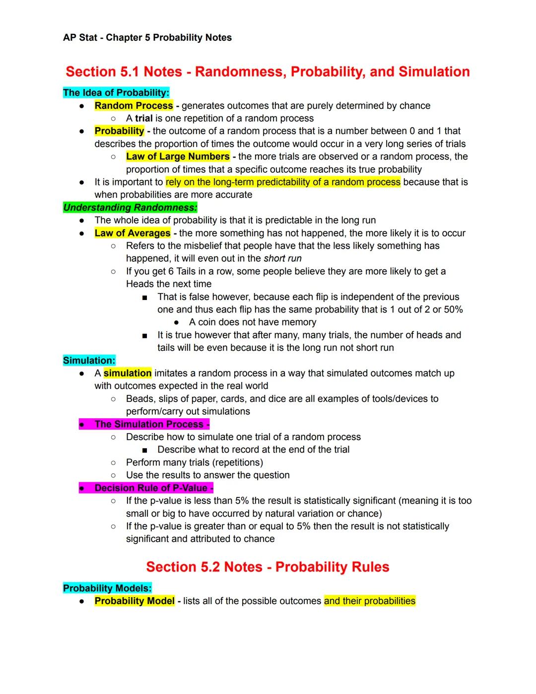 AP Stat - Chapter 5 Probability Notes

Section 5.1 Notes - Randomness, Probability, and Simulation

The Idea of Probability:
*   Random Proc