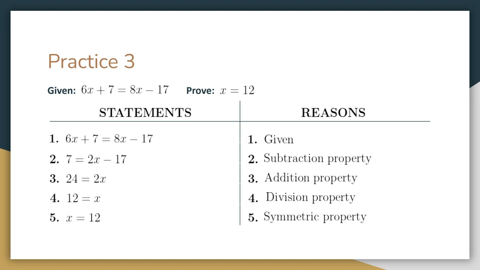 # Algebraic Proofs # Properties of Equality

|                                  |                                                           