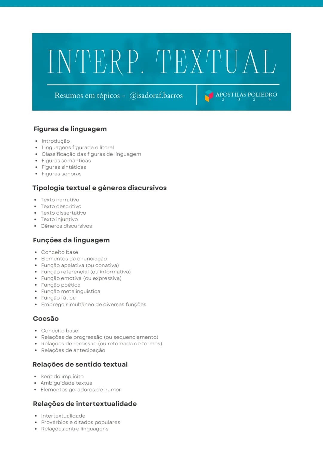 # INTERP. TEXTUAL

Resumos em tópicos - @isadoraf.barros APOSTILAS POLIEDRO

Figuras de linguagem

*   Introdução
*   Linguagens figurada e 