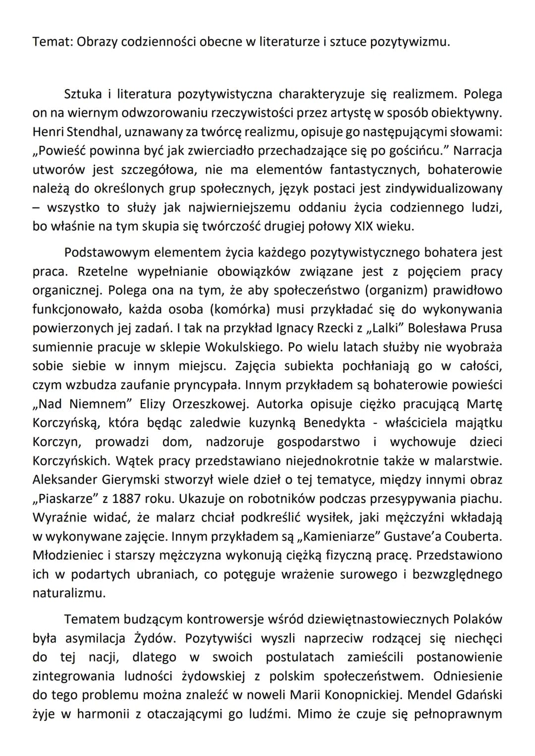 Temat: Obrazy codzienności obecne w literaturze i sztuce pozytywizmu.

Sztuka i literatura pozytywistyczna charakteryzuje się realizmem. Pol