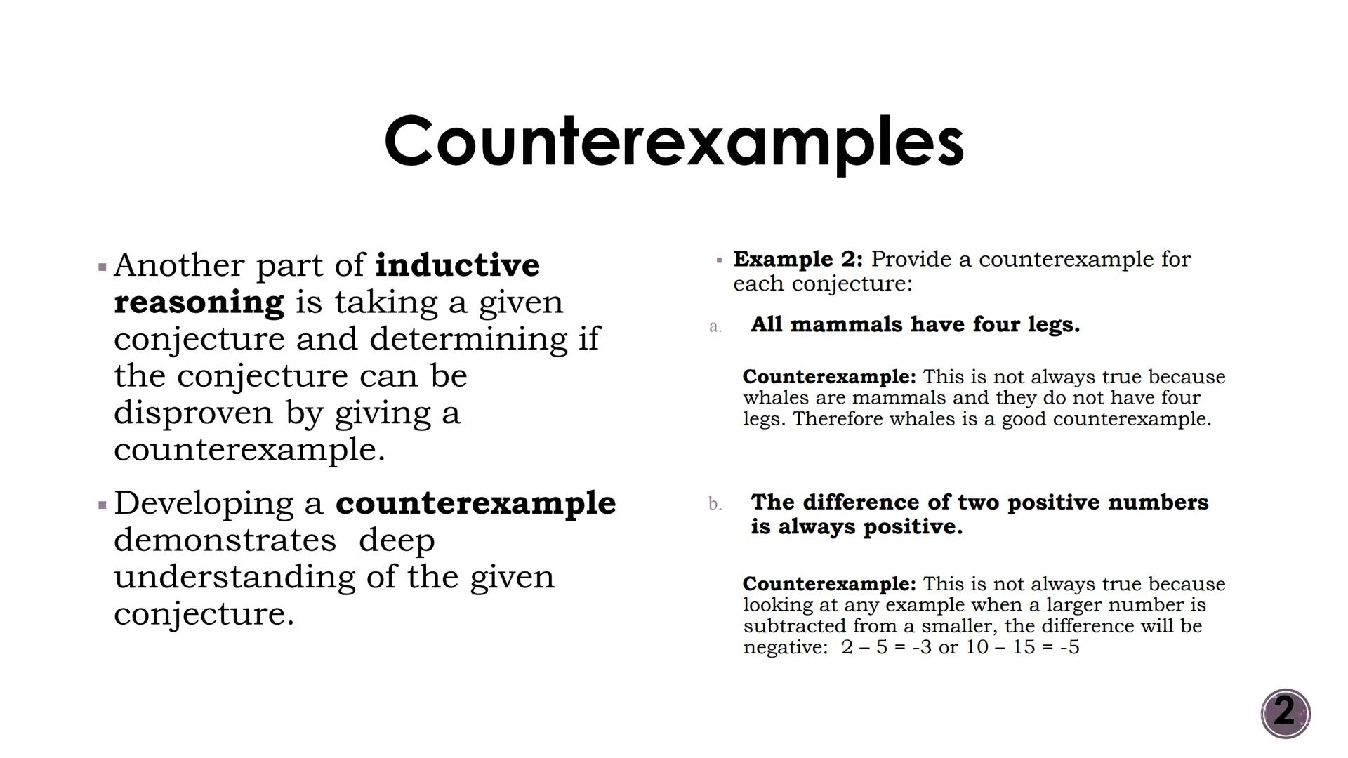 # Logic and Reasoning

Patterns and Inductive Reasoning

2 # Vocabulary

- Inductive Reasoning: reasoning based on
observed patterns.
- Conj