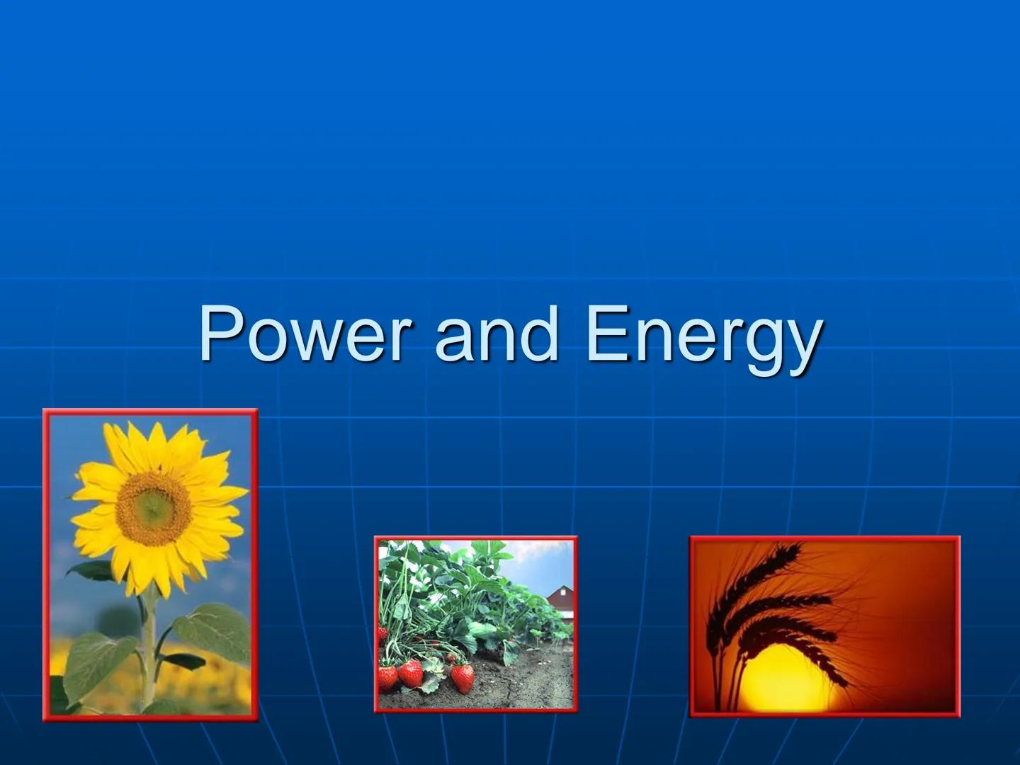 # Power and Energy # Power

■ Rate at which work is done; amount of
work done per second
■ Power (in watts) = work (J)/time (s)
■ P=W/t
■ If