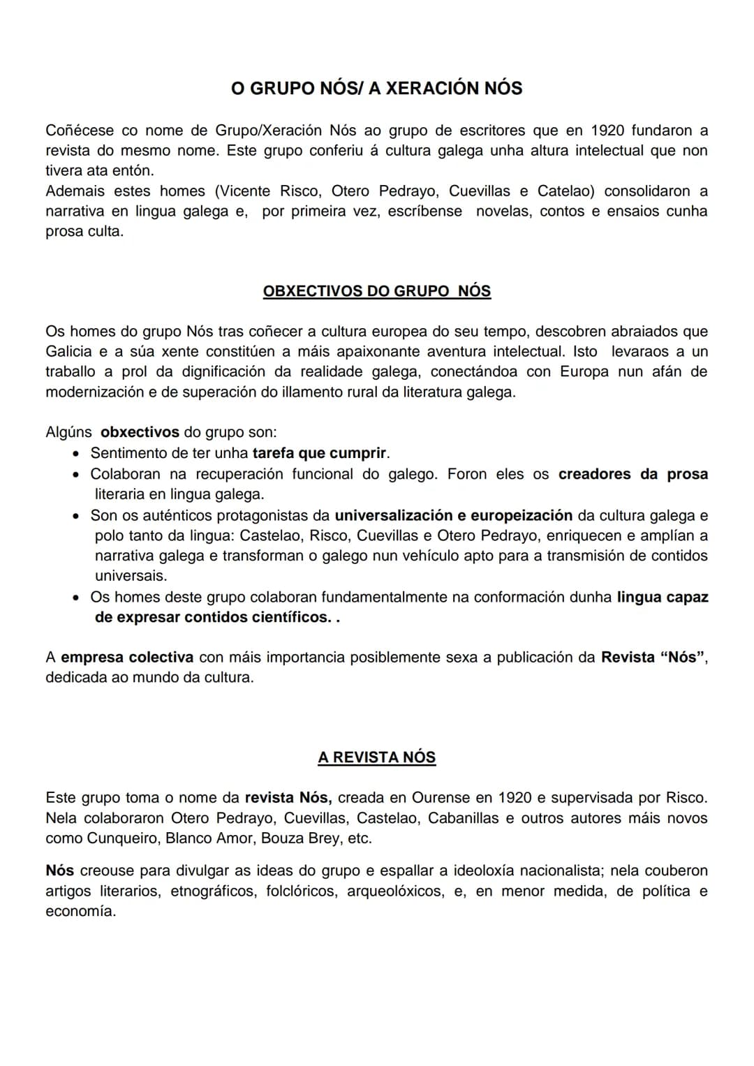 # O GRUPO NÓS/ A XERACIÓN NÓS

Coñécese co nome de Grupo/Xeración Nós ao grupo de escritores que en 1920 fundaron a
revista do mesmo nome. E