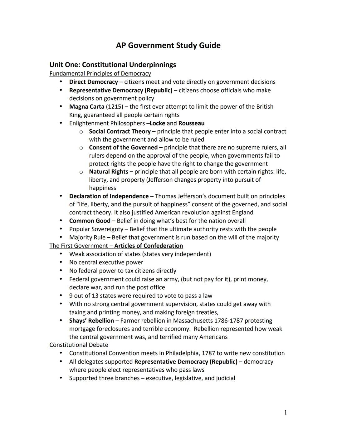 # AP Government Study Guide

Unit One: Constitutional Underpinnings
Fundamental Principles of Democracy
- Direct Democracy - citizens meet a