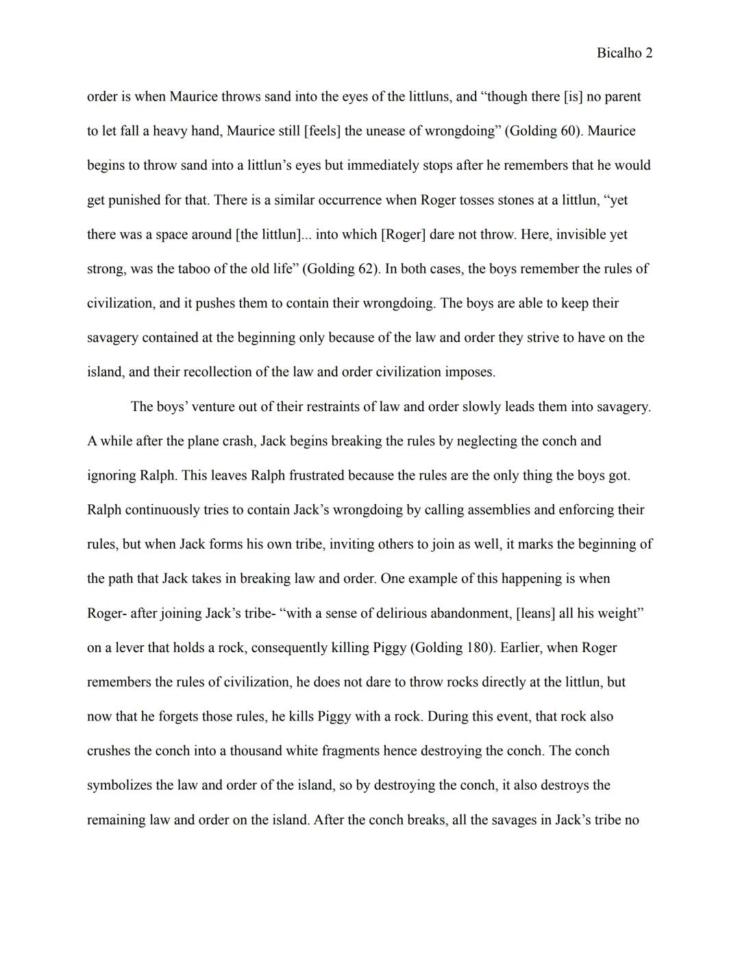 
<p>In William Golding's Lord of the Flies, a plane full of juvenile boys crashes on an island with no adults, and the boys are obliged to r