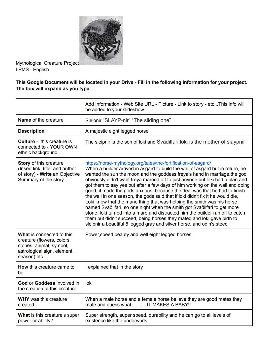 Mythological Creature Project
LPMS - English

This Google Document will be located in your Drive - Fill in the following information for you