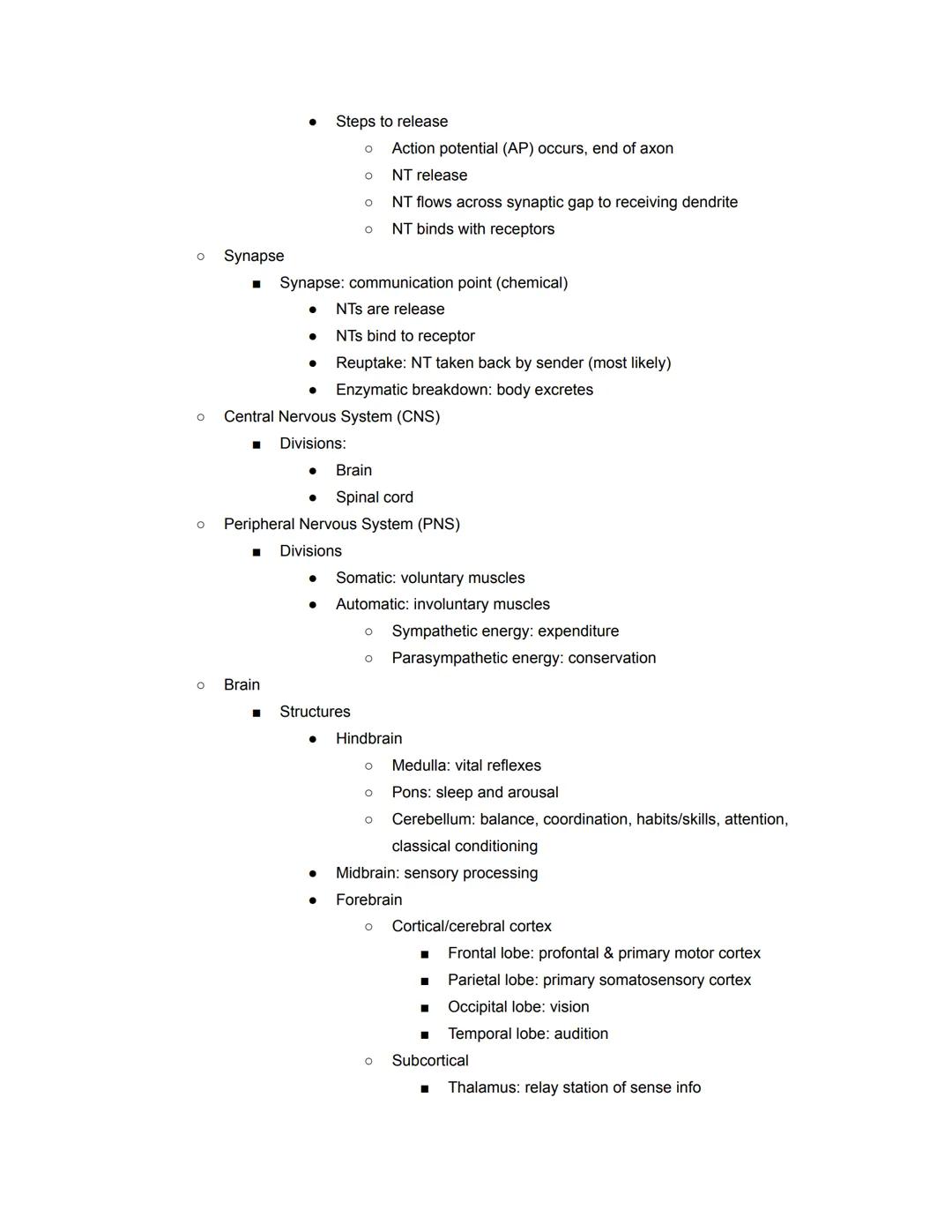 Psychology 1 Study Guide

➤ Chapter 2: Biopsychology
  ○ Neurons
    ■ Function: transmit info
      * Chemical & electrical
      * Primari