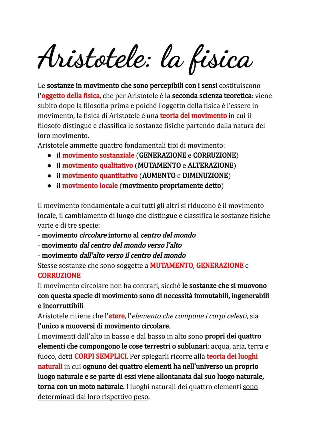 # Aristotele: la fisica

Le sostanze in movimento che sono percepibili con i sensi costituiscono
l'oggetto della fisica, che per Aristotele 