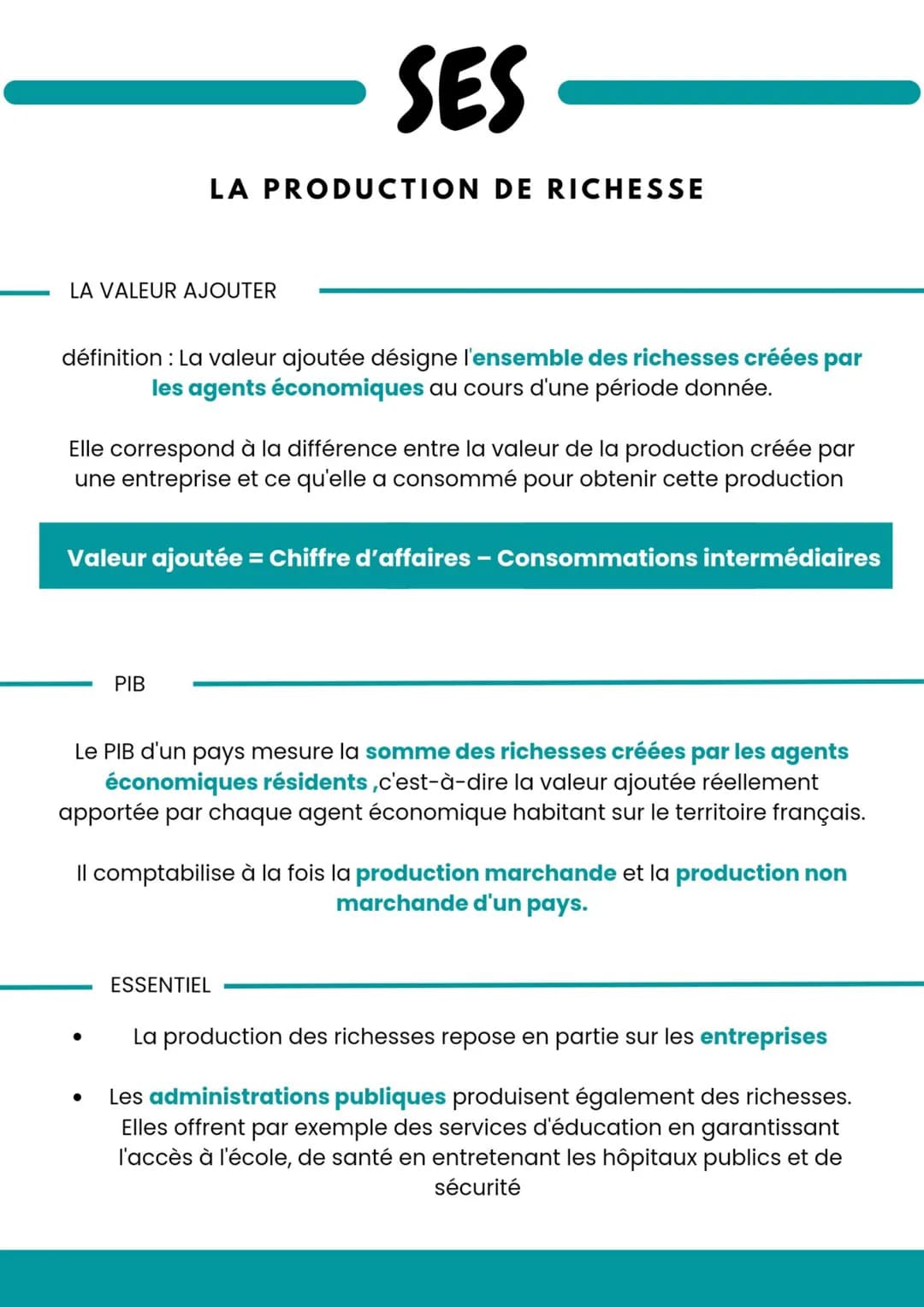 # SES

LA PRODUCTION DE RICHESSE

LA VALEUR AJOUTER

définition: La valeur ajoutée désigne l'ensemble des richesses créées par
les agents éc