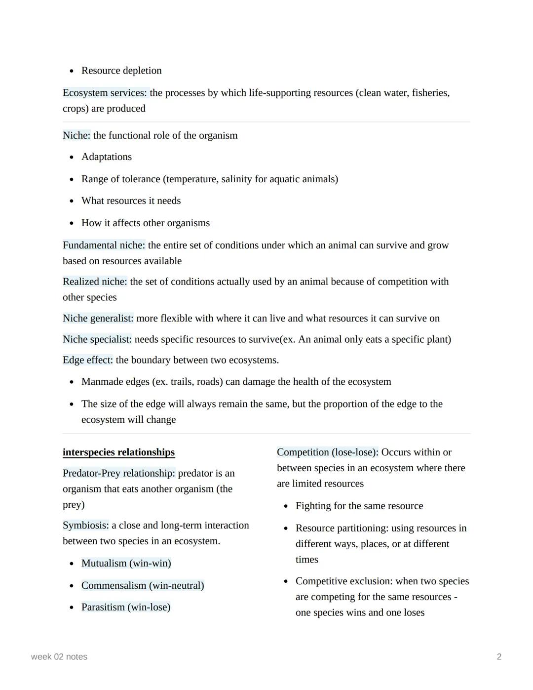 week 02 notes

Organism: Survival and reproduction, the unit
of natural selection

Population: any complete group with at least
one characte