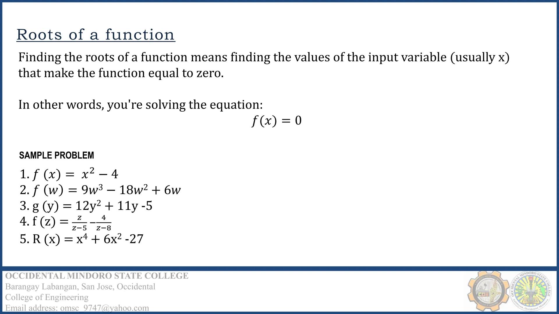 CALCULUS I –
DIFFERENTIAL CALCULUS
Engr. Krizel Villanueva
OCCIDENTAL MINDORO STATE COLLEGE
Barangay Labangan, San Jose, Occidental
College 
