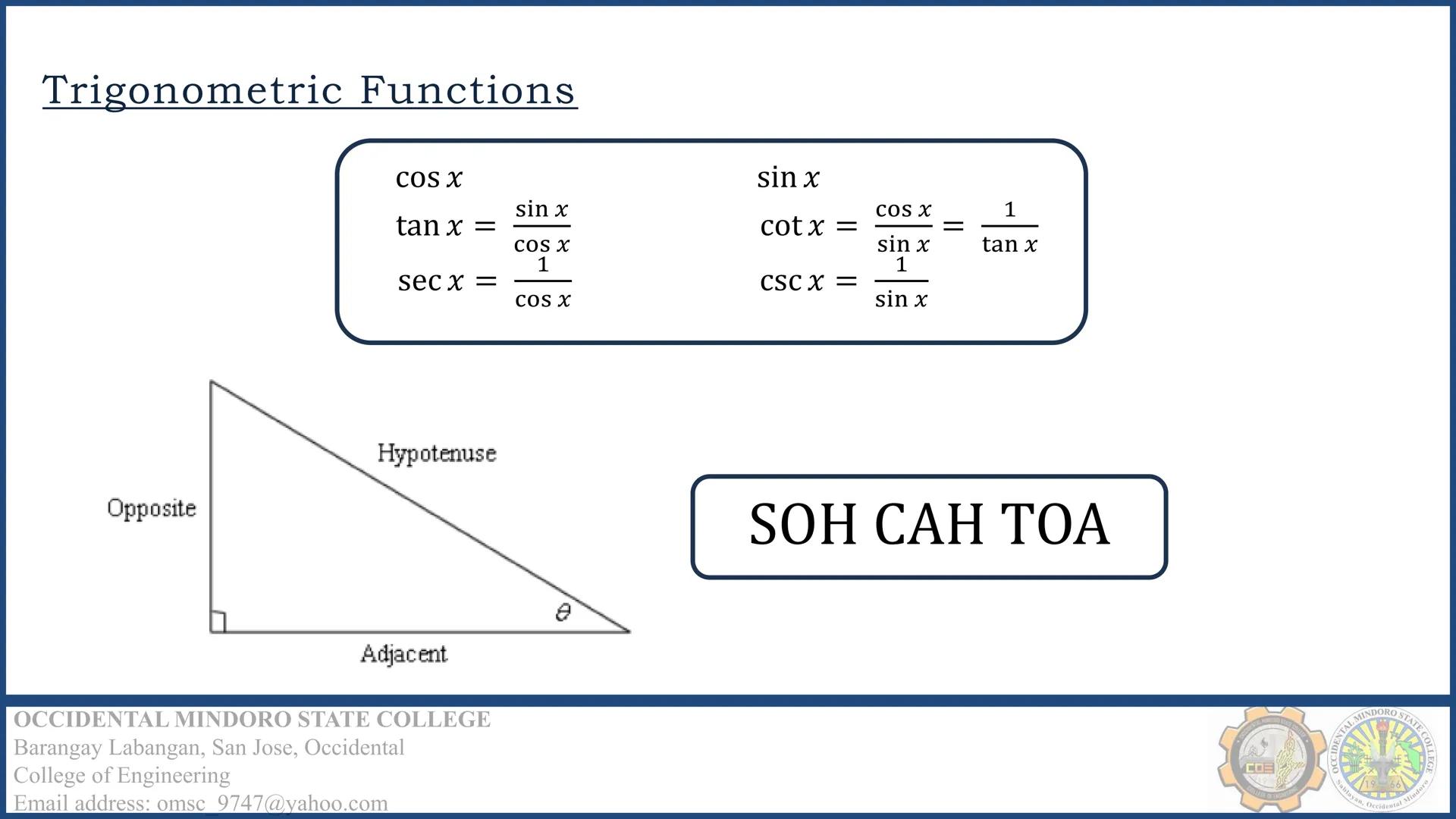 CALCULUS I –
DIFFERENTIAL CALCULUS
Engr. Krizel Villanueva
OCCIDENTAL MINDORO STATE COLLEGE
Barangay Labangan, San Jose, Occidental
College 