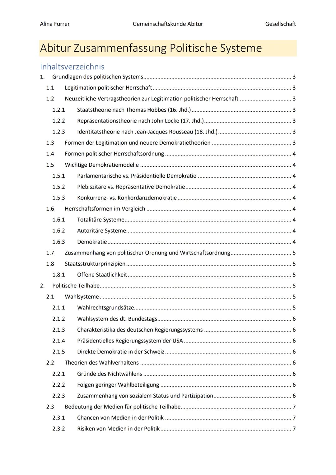 Alina Furrer
Gemeinschaftskunde Abitur
Gesellschaft
# Abitur Zusammenfassung Politische Systeme

# Inhaltsverzeichnis

1.  Grundlagen des po