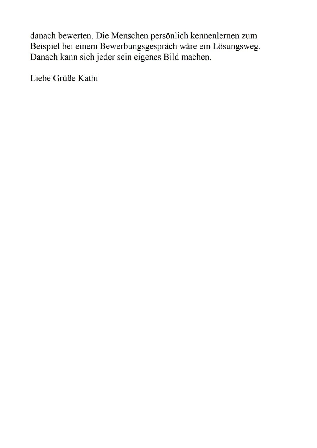 # Stellungnahme

Liebe Leserinnen und Leser der Jugendzeitschrift,
Ich bin momentan in meinem letzten Schuljahr, was bedeutet das
Bewerbunge