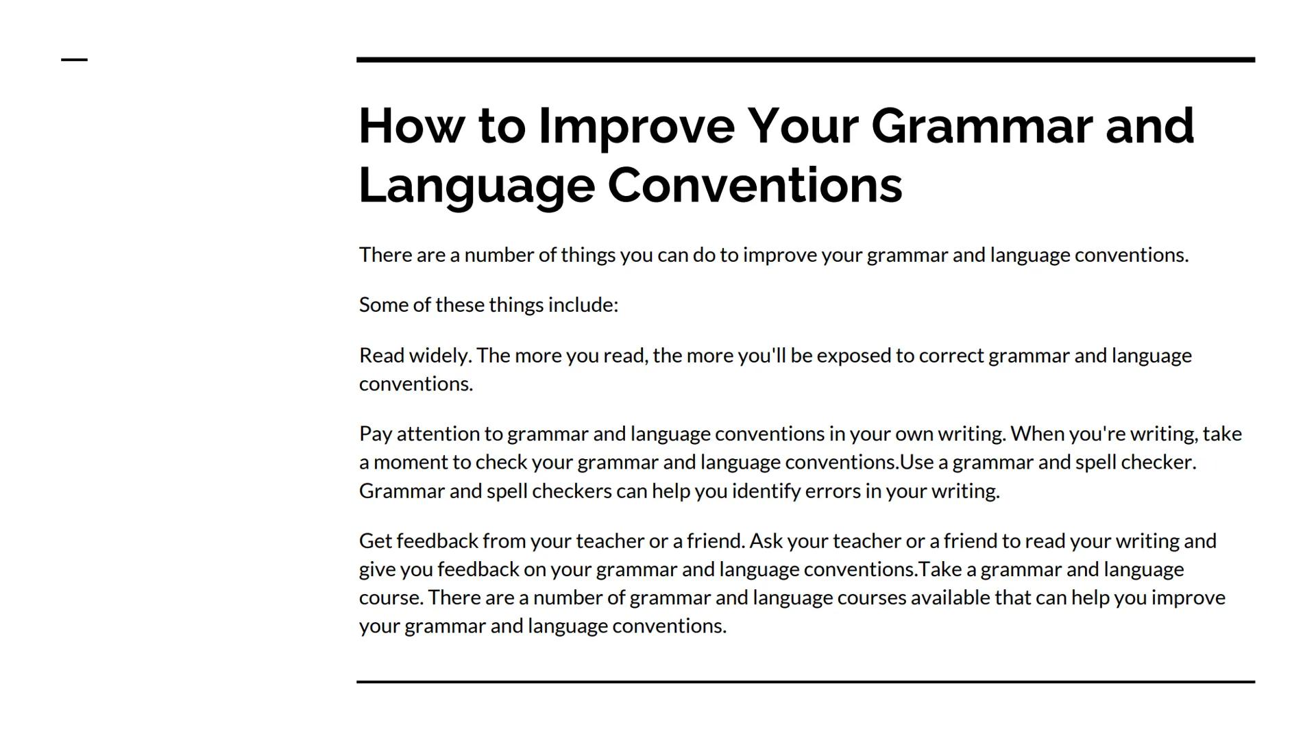 Grammar and Language
Conventions

Intro What are Grammar and Language
Conventions?

Grammar and language conventions include the following:
