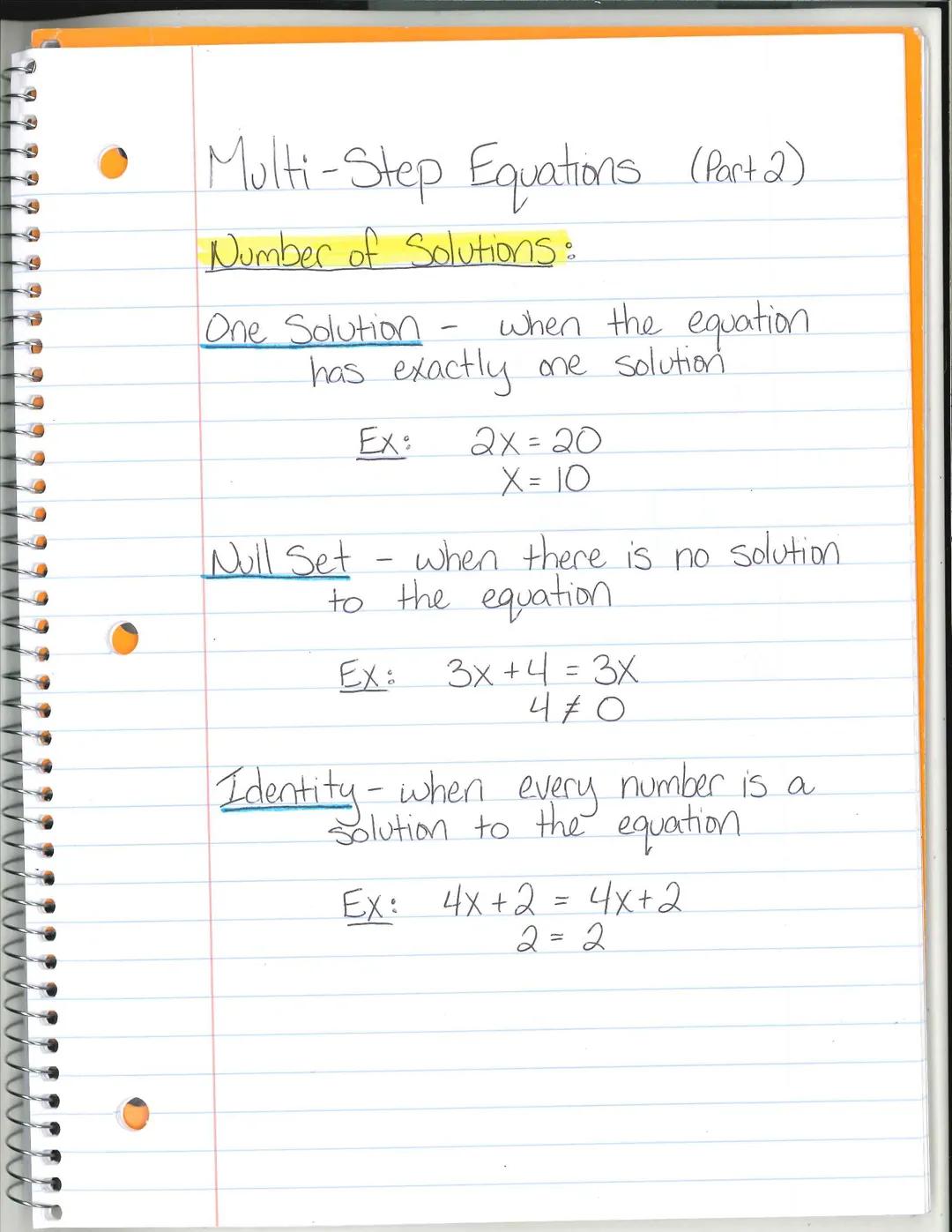 Multi-Step Equations (Part 2).

Number of Solutions:

One Solution - when the equation
has exactly one solution

Ex: $2x=20$
$X = 10$

Null 
