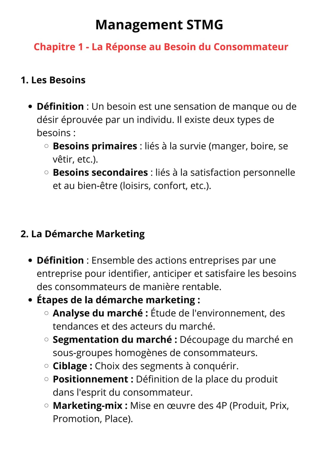 # Management STMG

Chapitre 1 - La Réponse au Besoin du Consommateur

1. Les Besoins

*   Définition: Un besoin est une sensation de manque 
