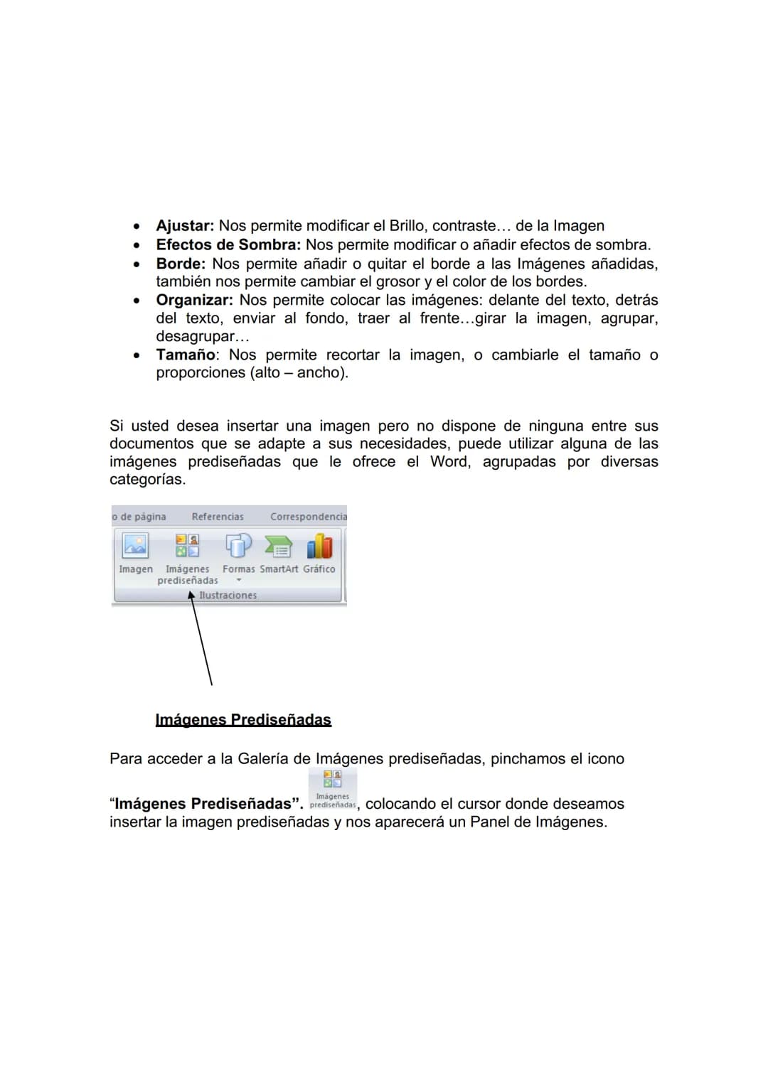 UNIDAD DIDÁCTICA 10. INSERCIÓN DE IMÁGENES Y
AUTOFORMAS EN EL TEXTO PARA MEJORAR EL ASPECTO
DEL MISMO.

1. Desde un archivo.
2. Empleando im