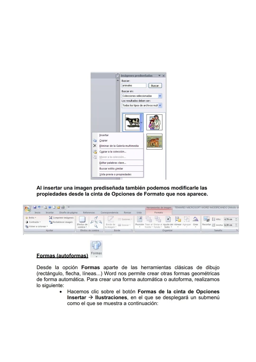 UNIDAD DIDÁCTICA 10. INSERCIÓN DE IMÁGENES Y
AUTOFORMAS EN EL TEXTO PARA MEJORAR EL ASPECTO
DEL MISMO.

1. Desde un archivo.
2. Empleando im