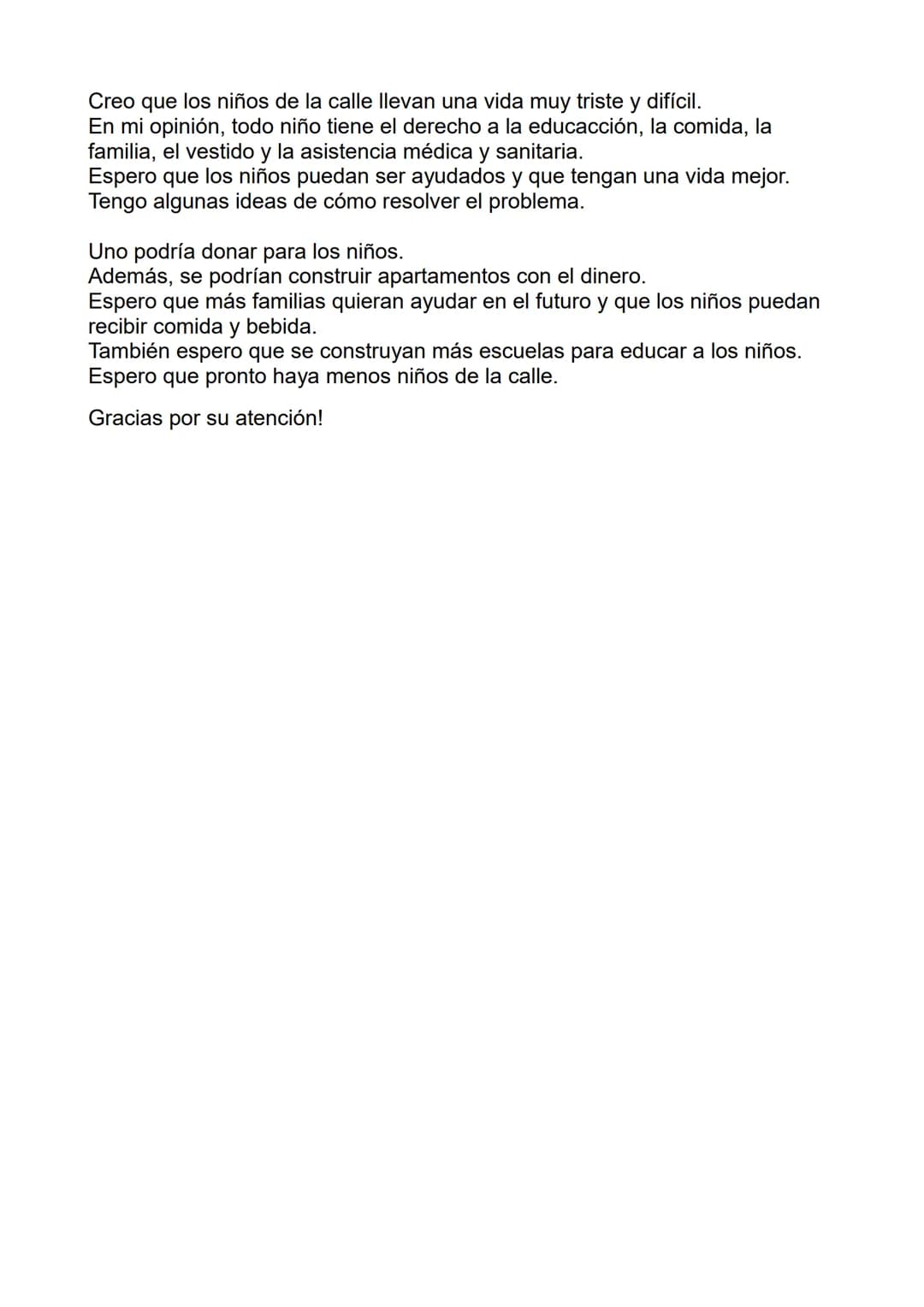 # Spanisch Straßenkinder

- Hola, me llamo Lara y hoy quiero hablar sobre niños en la calle
- Mi charla se divide en tres partes
- Primero q