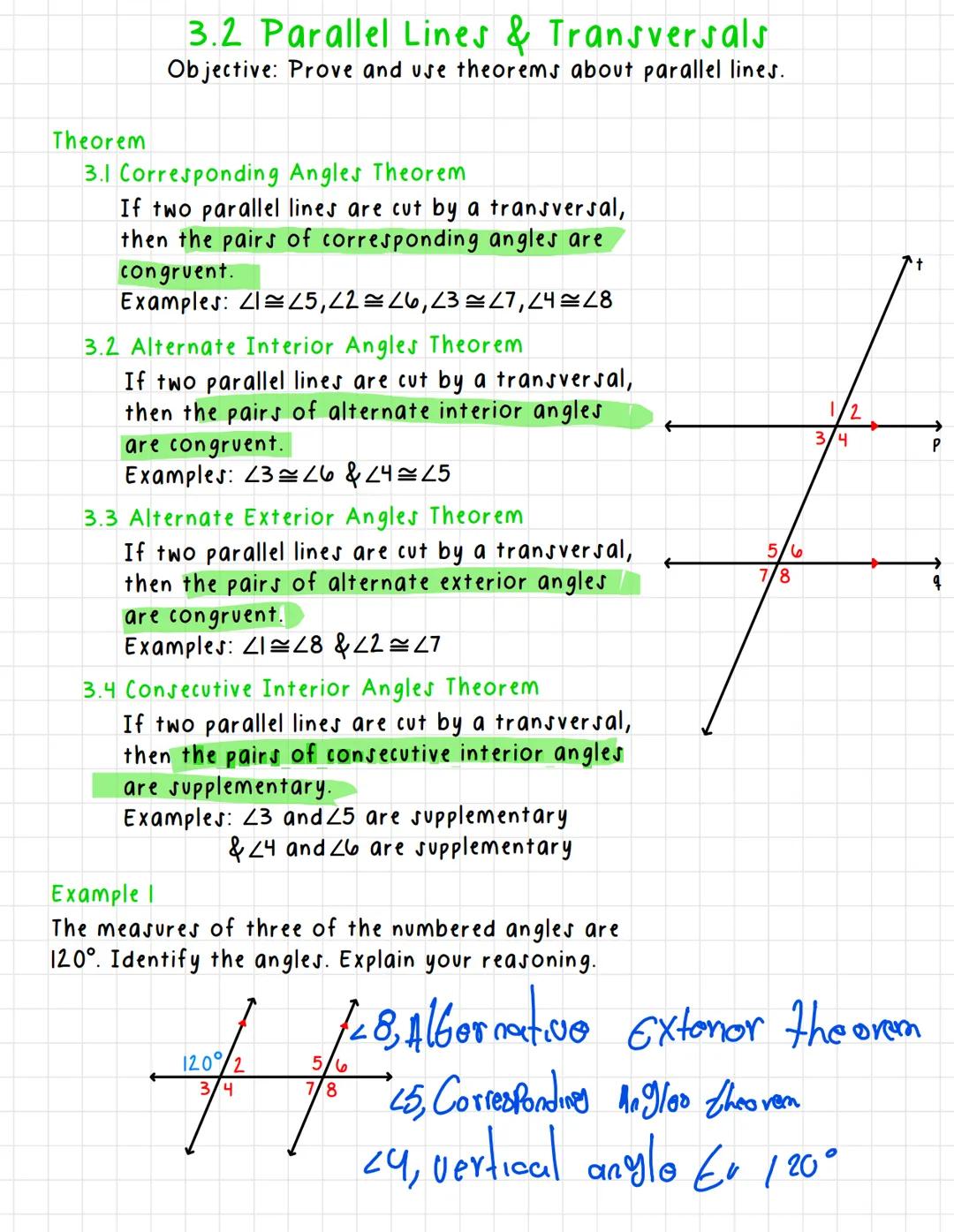 # 3.2 Parallel Lines & Transversals
Objective: Prove and use theorems about parallel lines.
Theorem
3.1 Corresponding Angles Theorem
If two 