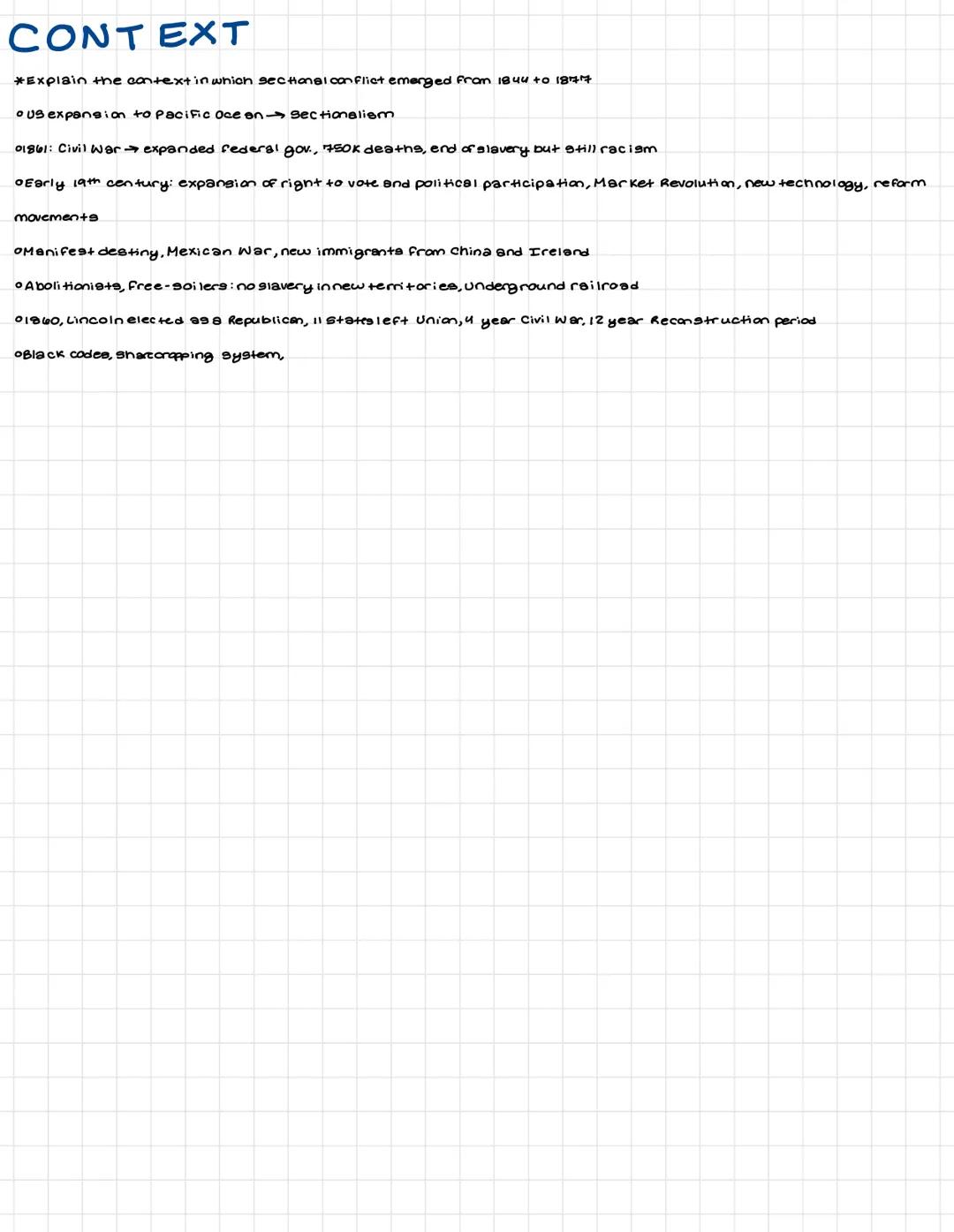 # CONTEXT

*Explain the context in which sectional conflict emerged from 1844 +0 1877

• Us expansion to Pacific Oce on Sectionaliem

01861: