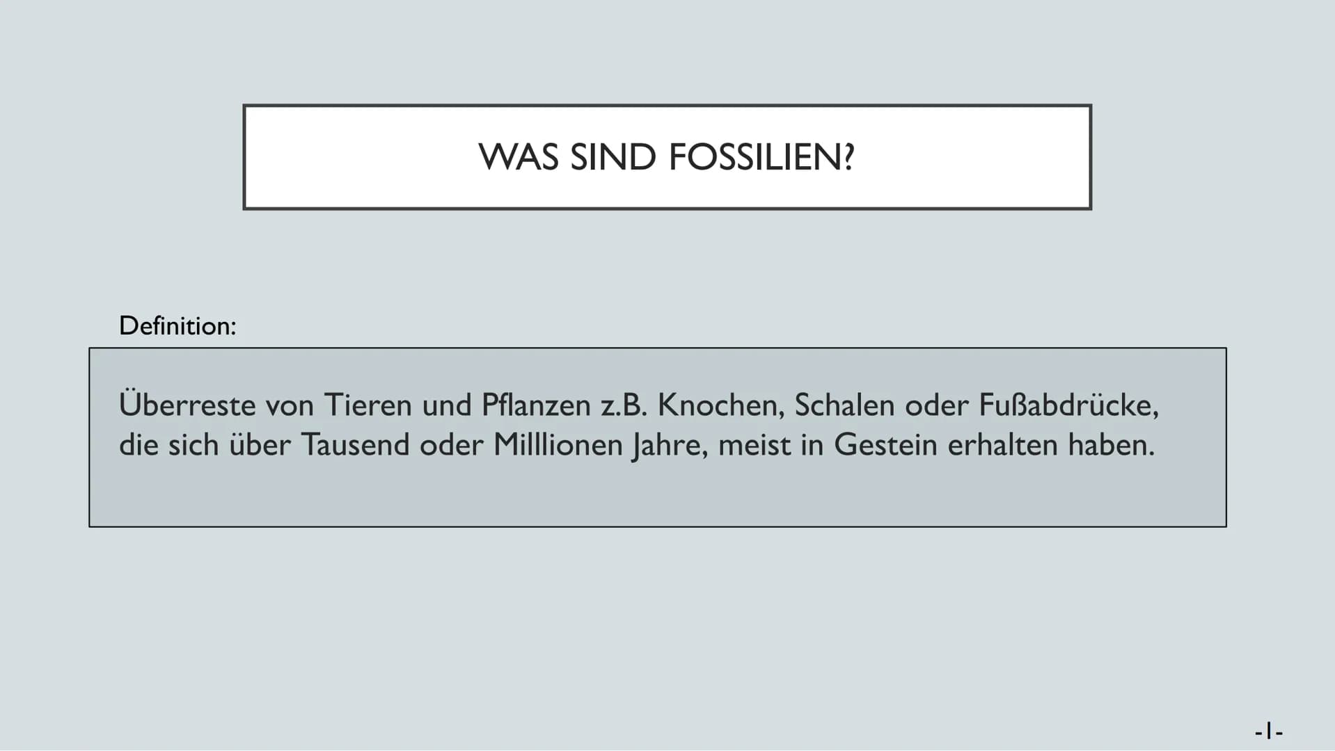 # FOSSILIEN

20.01.22

Chantal Rehmet & Ylva Liese GLIEDERUNG

Was sind
Fossilien?

Charles Darwin

Evolutions-
theorie

Entstehung

Altersb