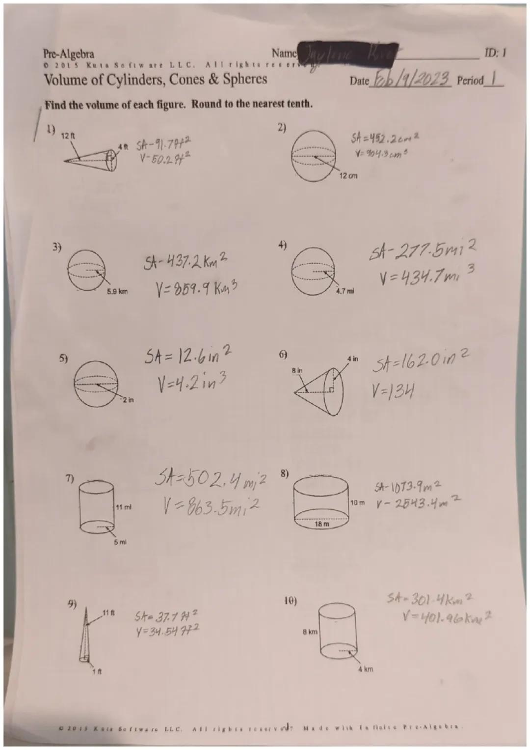 1) SA Slant/$l = 4^2 + 12^2 = l(\sqrt{160} = 12.6)$
SA=$\pi r^2 + \pi r l$
SA=3.14.2²+3.14.2.12.6
SA= 12.56 + 79.128
SA=91.7

V=$\/3 \pi r^2