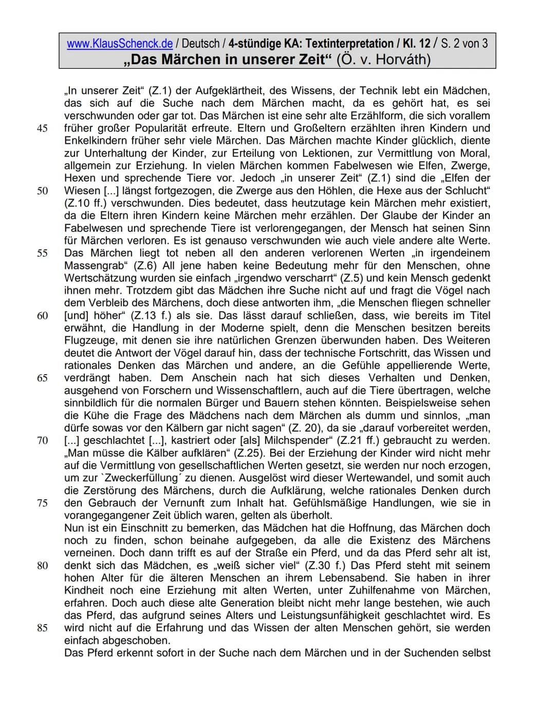 www.KlausSchenck.de / Deutsch / 4-stündige KA: Textinterpretation / Kl. 12/ S. 1 von 3

„Das Märchen in unserer Zeit" (Ö. v. Horváth)

Text: