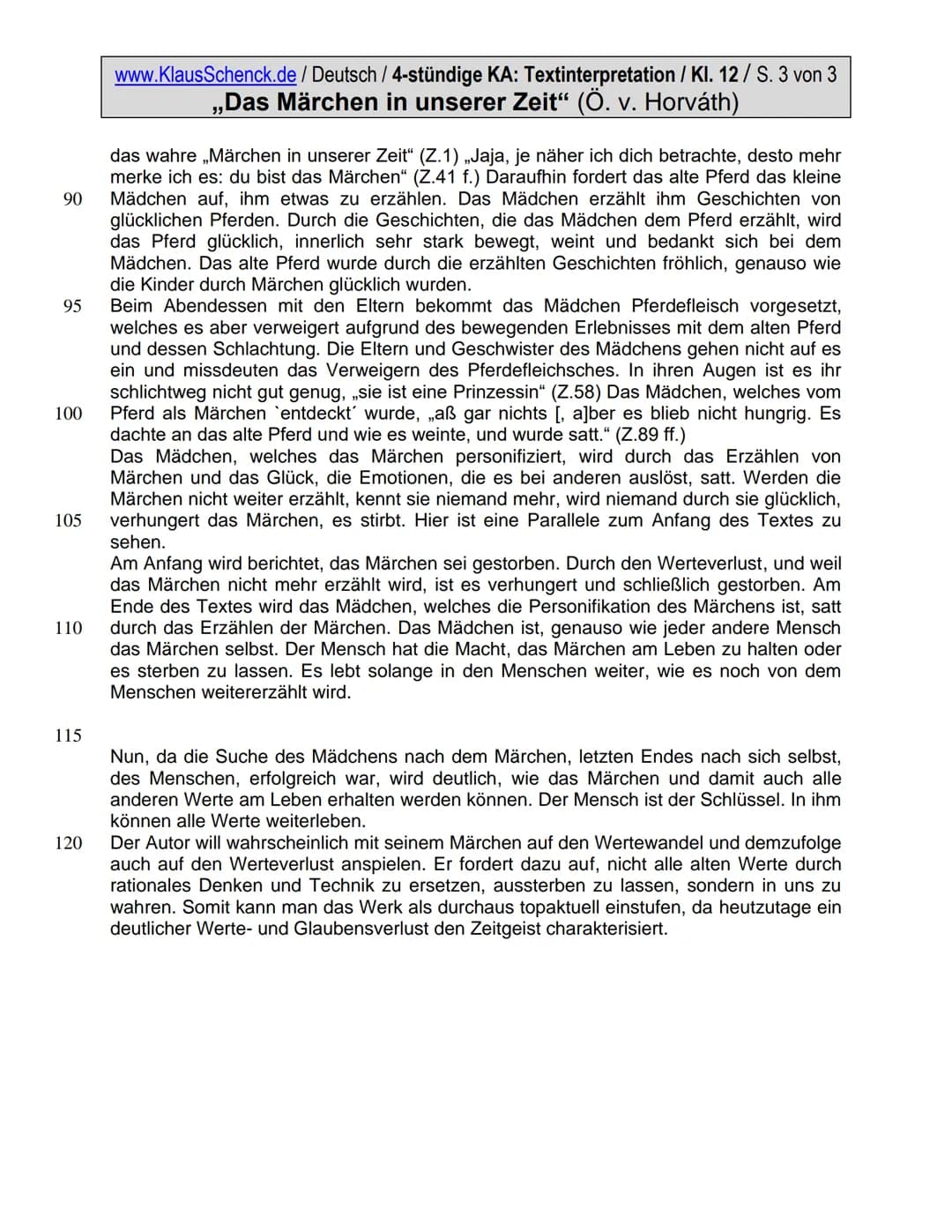 www.KlausSchenck.de / Deutsch / 4-stündige KA: Textinterpretation / Kl. 12/ S. 1 von 3

„Das Märchen in unserer Zeit" (Ö. v. Horváth)

Text: