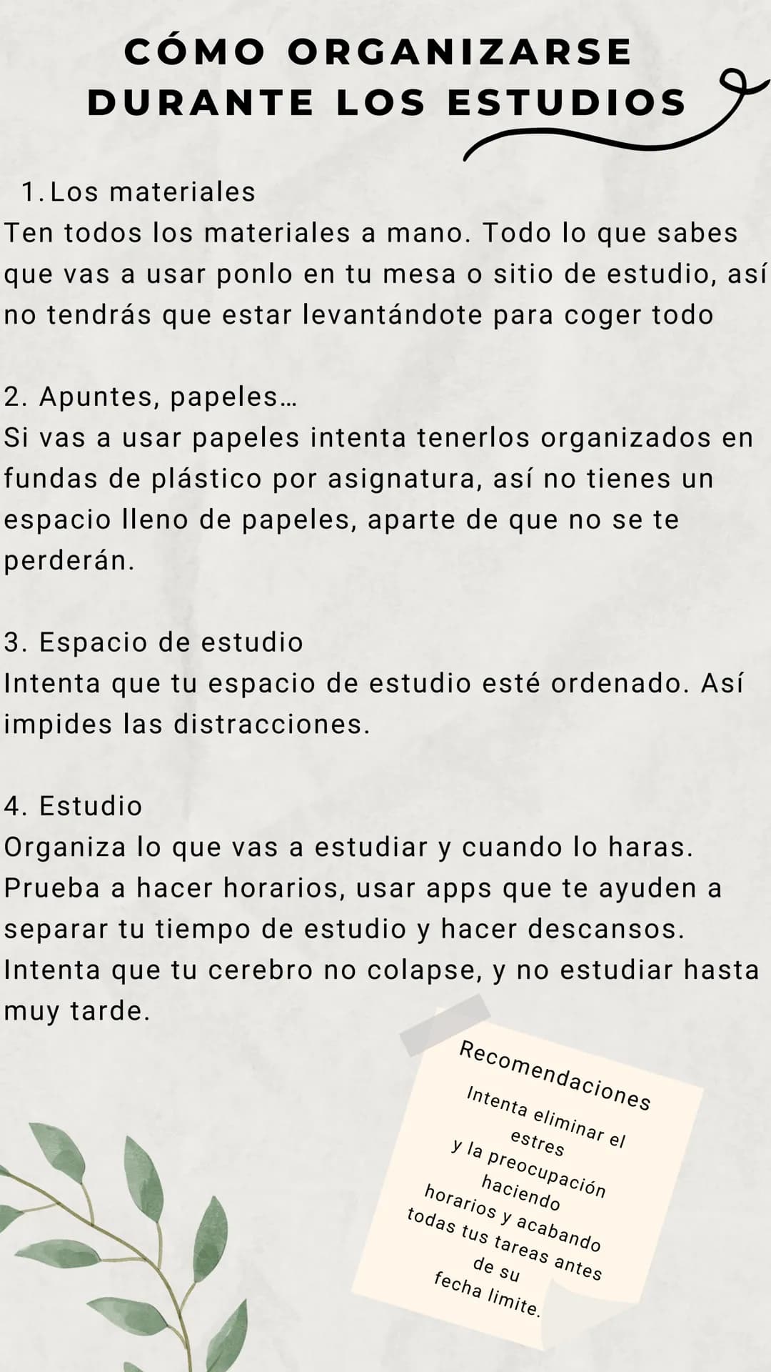 # CÓMO ORGANIZARSE

# DURANTE LOS ESTUDIOS

1. Los materiales

Ten todos los materiales a mano. Todo lo que sabes
que vas a usar ponlo en tu