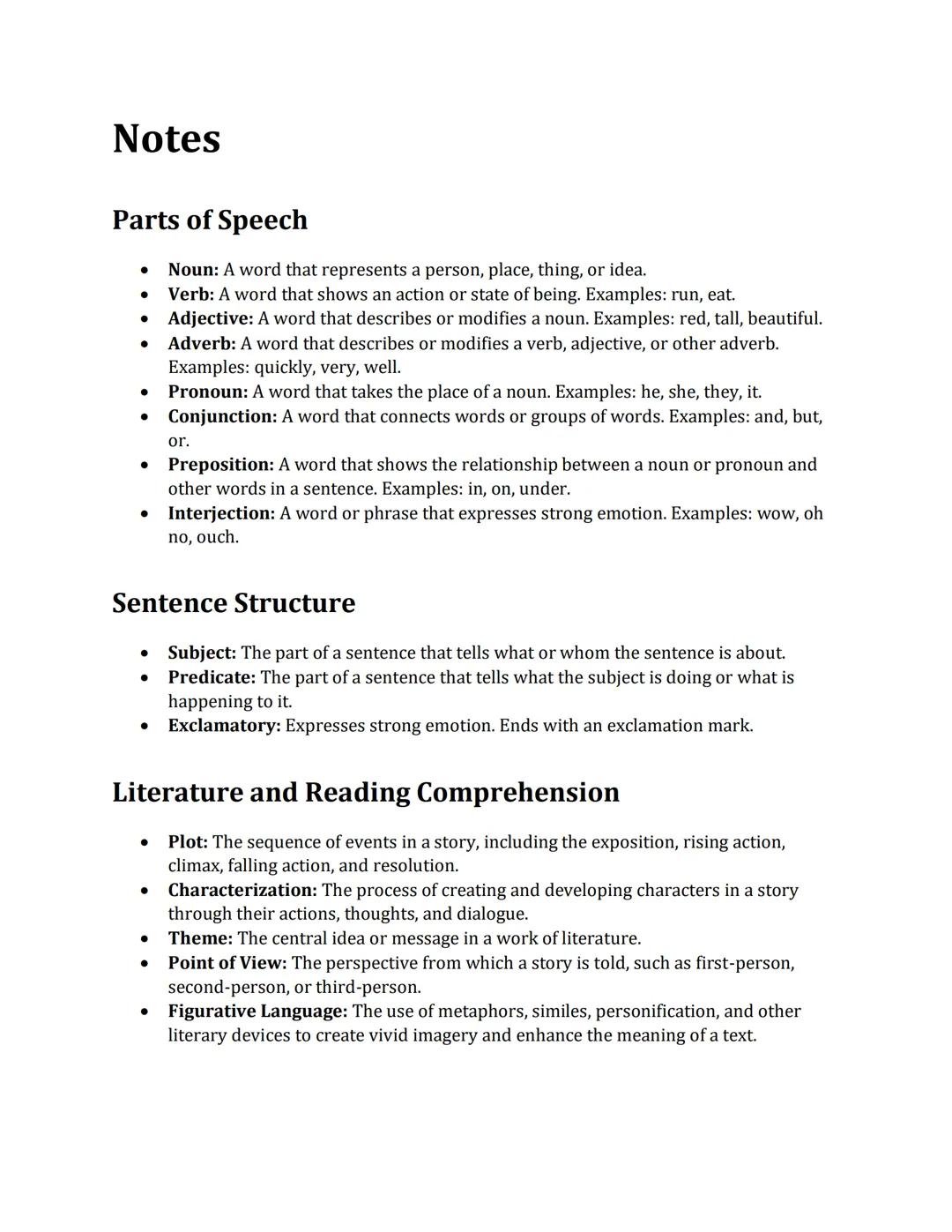 # Notes

## Parts of Speech

- Noun: A word that represents a person, place, thing, or idea.
- Verb: A word that shows an action or state of