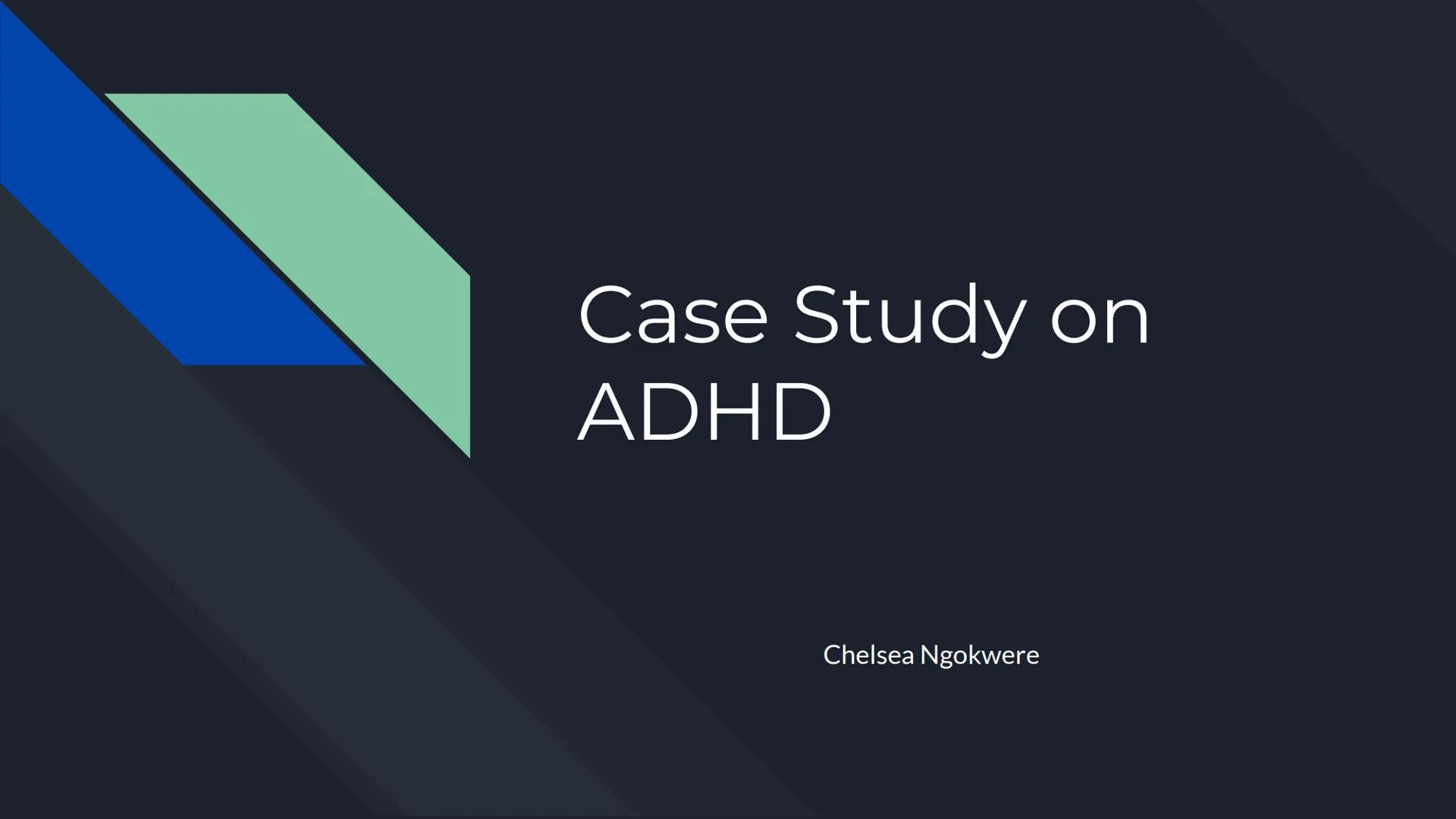 # Case Study on
ADHD

Chelsea Ngokwere # Patient's History

Name: Flora Crowder

Age: 19

Gender: Female

High

Low

Control Subject

ADHD S