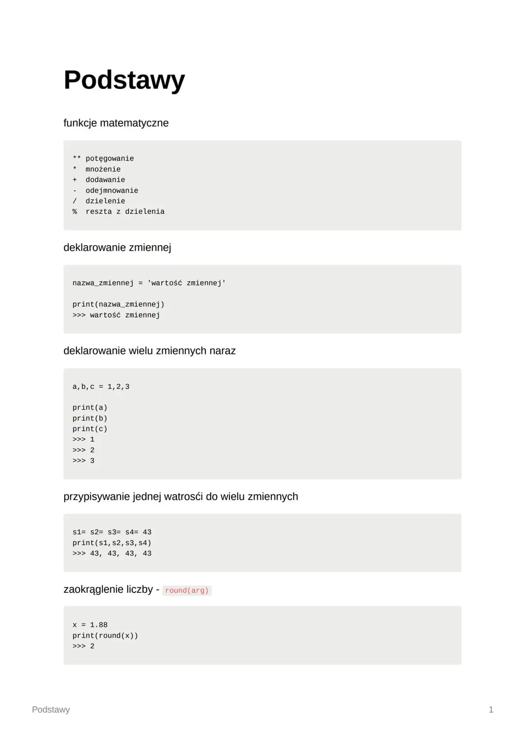 # Podstawy

funkcje matematyczne

*   potęgowanie
*   mnożenie
+   dodawanie
-   odejmnowanie
/   dzielenie
%   reszta z dzielenia

deklarow