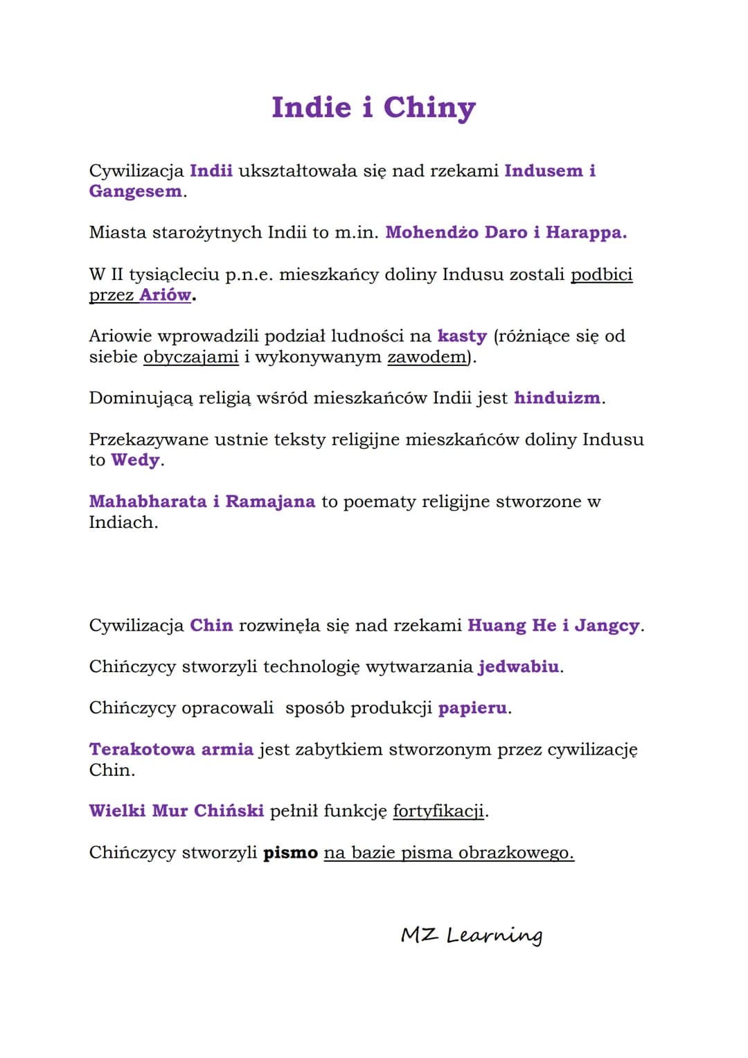 # Indie i Chiny

Cywilizacja Indii ukształtowała się nad rzekami Indusem i
Gangesem.

Miasta starożytnych Indii to m.in. Mohendżo Daro i Har