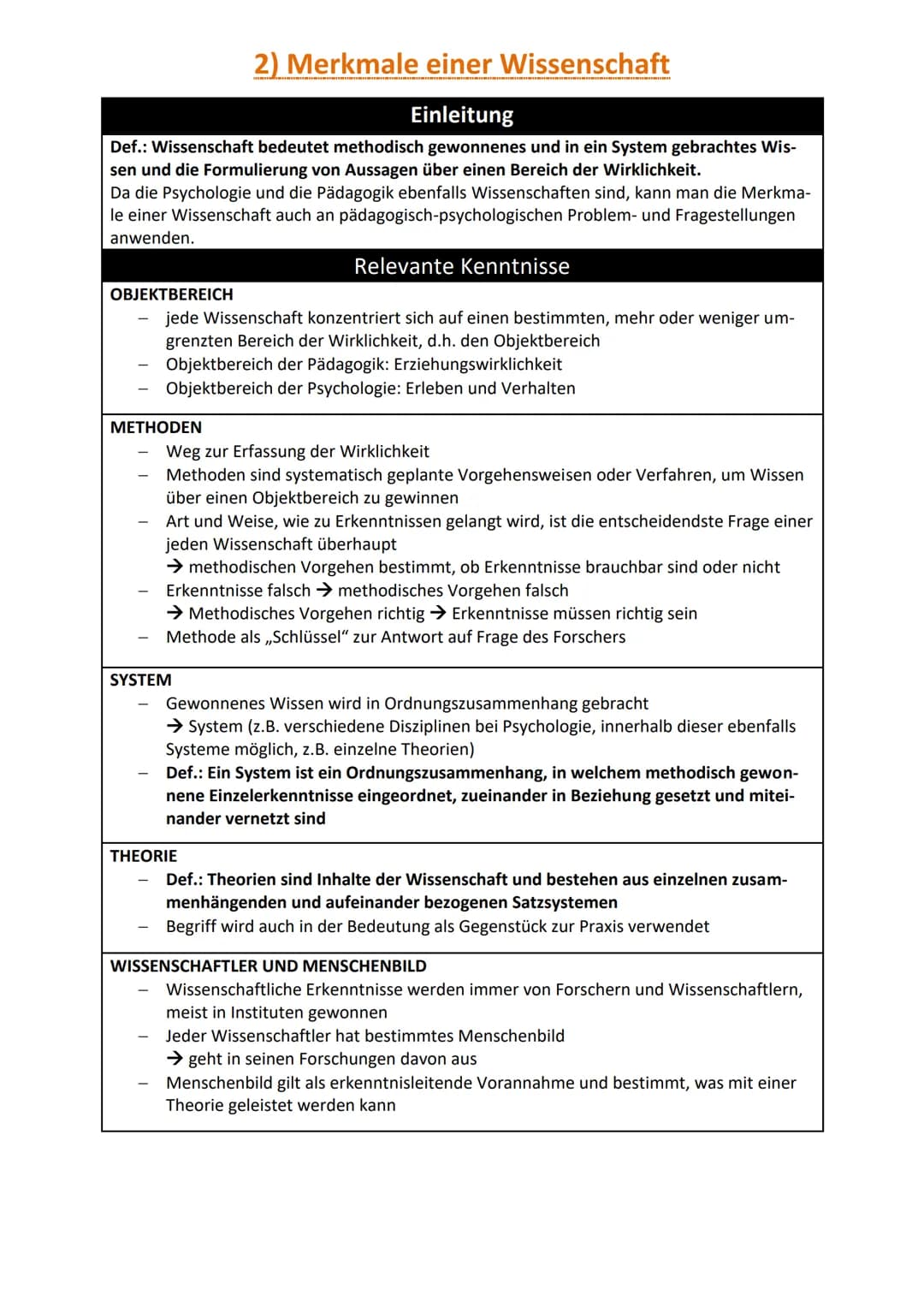 # 1) Ziele der Psychologie und Pädagogik

Einleitung

Def.: Wissenschaft bedeutet methodisch gewonnenes und in ein System gebrachtes Wissen
