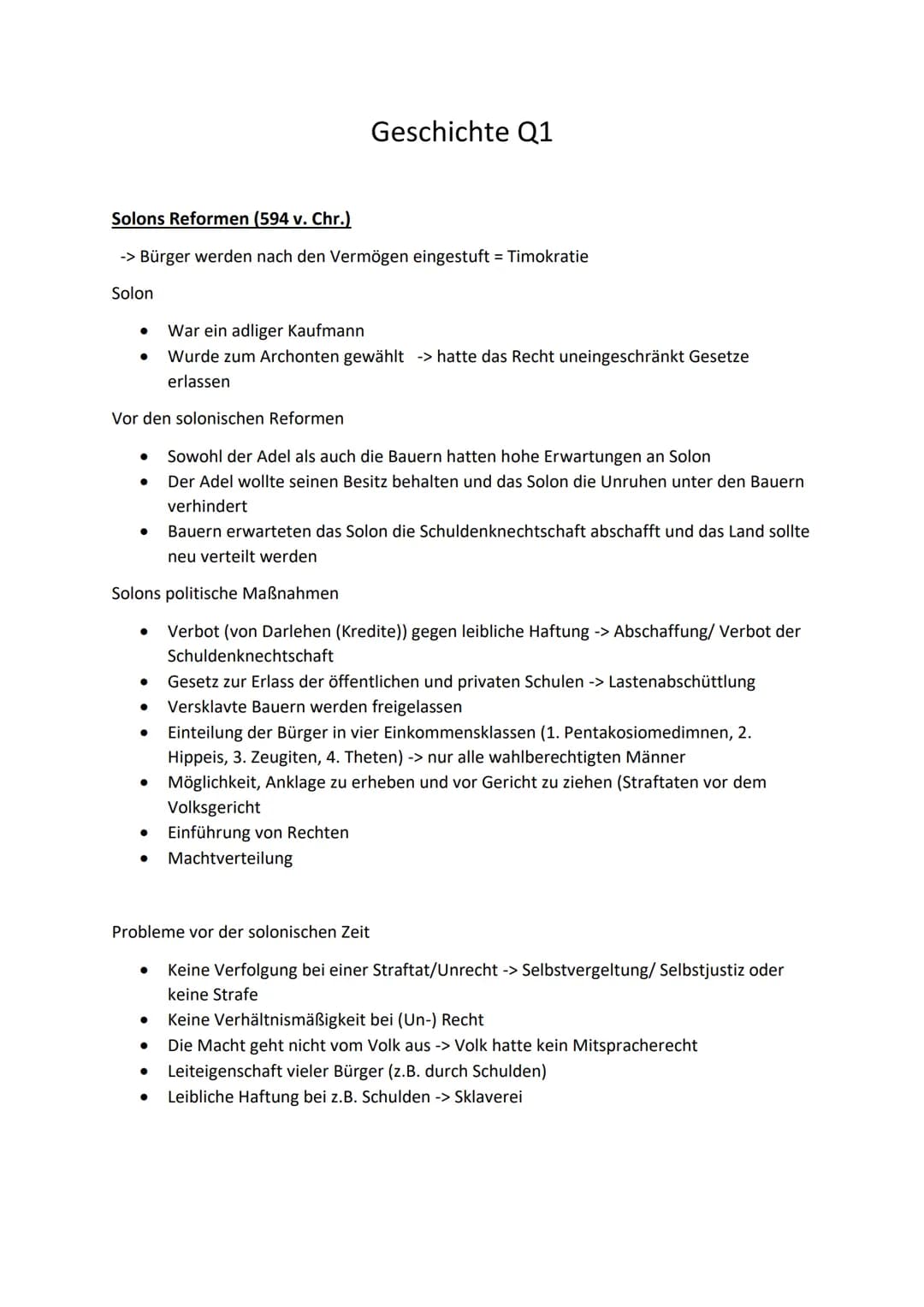 # Geschichte Q1

Solons Reformen (594 v. Chr.)

-> Bürger werden nach den Vermögen eingestuft = Timokratie

Solon

- War ein adliger Kaufman