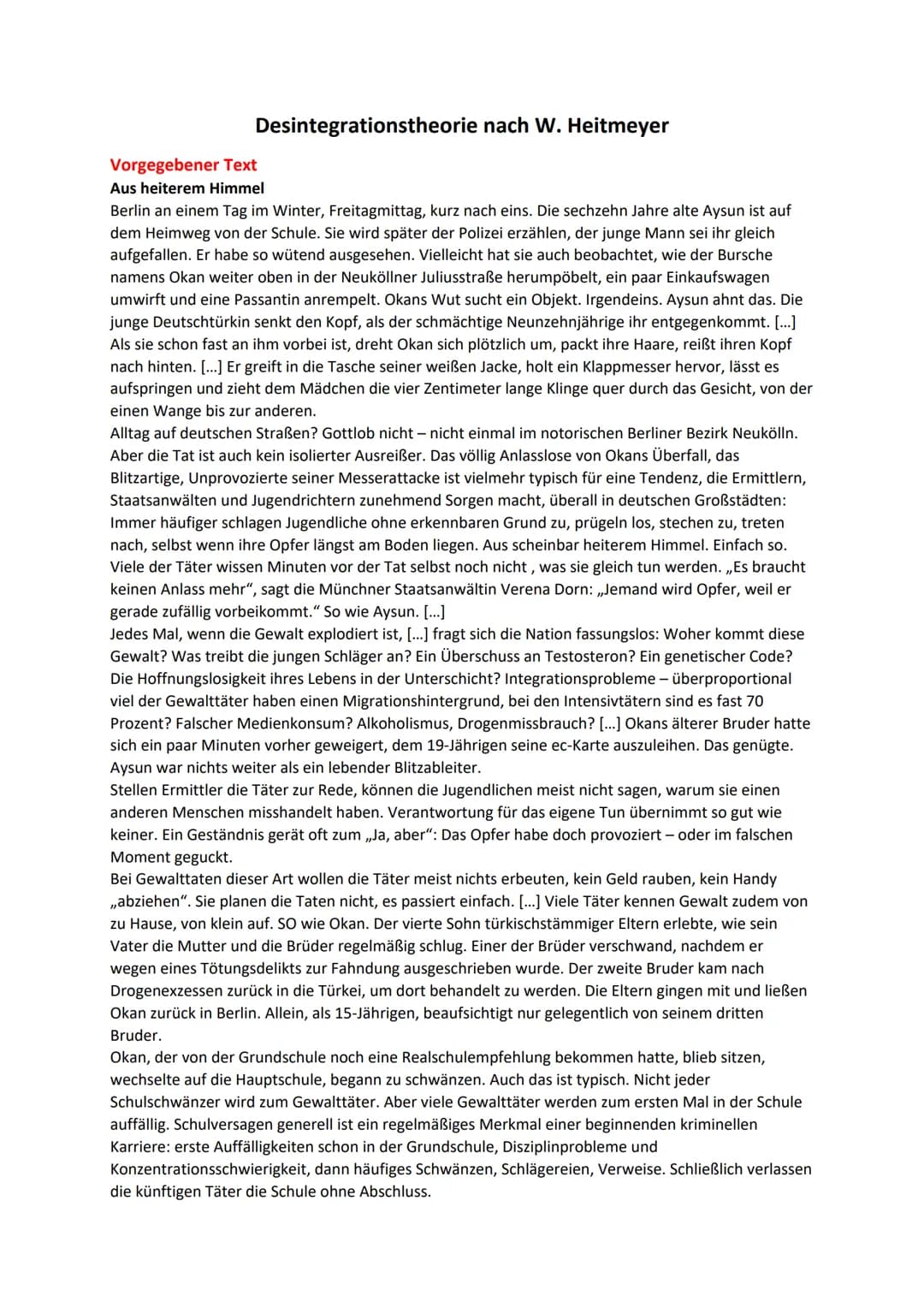 Desintegrationstheorie nach W. Heitmeyer

Vorgegebener Text
Aus heiterem Himmel

Berlin an einem Tag im Winter, Freitagmittag, kurz nach ein