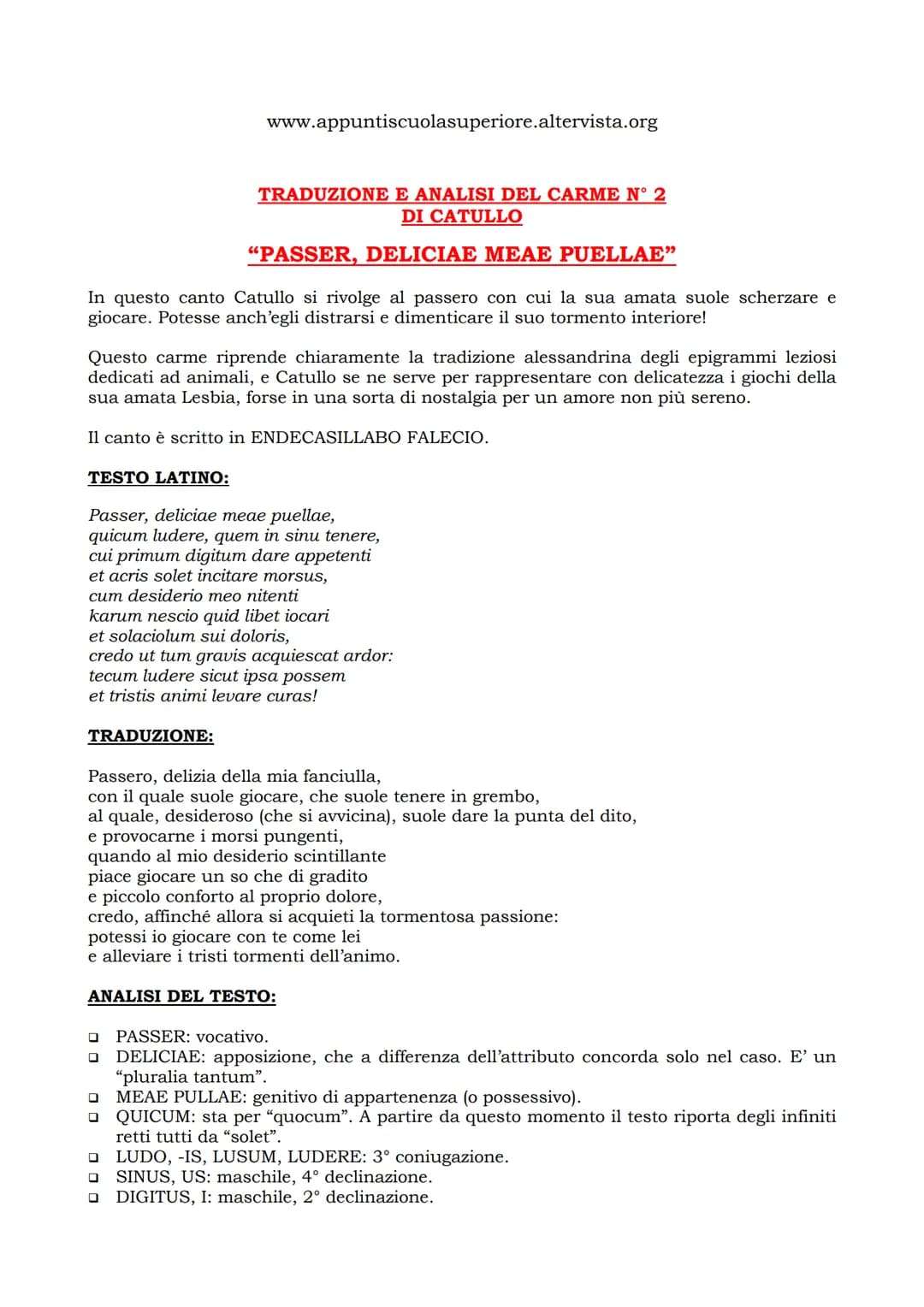 www.appuntiscuolasuperiore.altervista.org

# TRADUZIONE E ANALISI DEL CARME N° 2
## DI CATULLO

### "PASSER, DELICIAE MEAE PUELLAE"

In ques