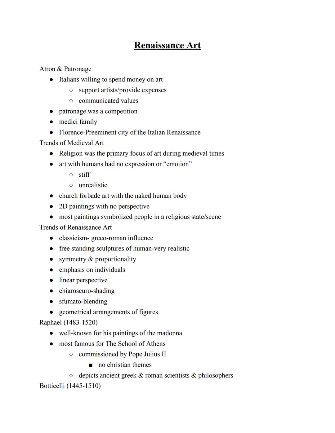 Renaissance Art

Atron & Patronage

• Italians willing to spend money on art
	*   support artists/provide expenses

*   communicated values
