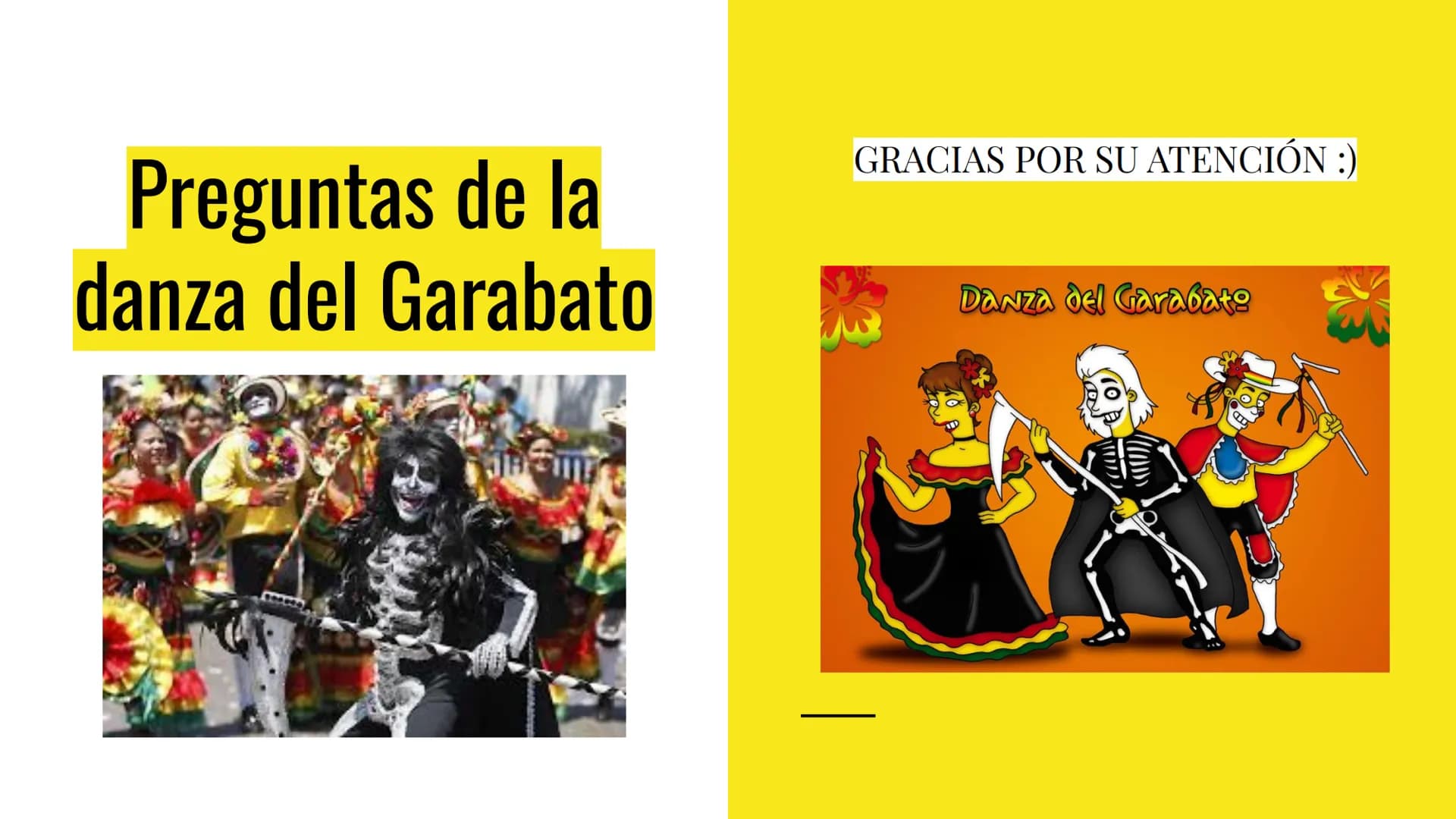 # Danza del
# Garabato # Historia

La Danza del Garabato es una danza popular proveniente de Ciénaga durante la segunda
mitad del siglo XIX,