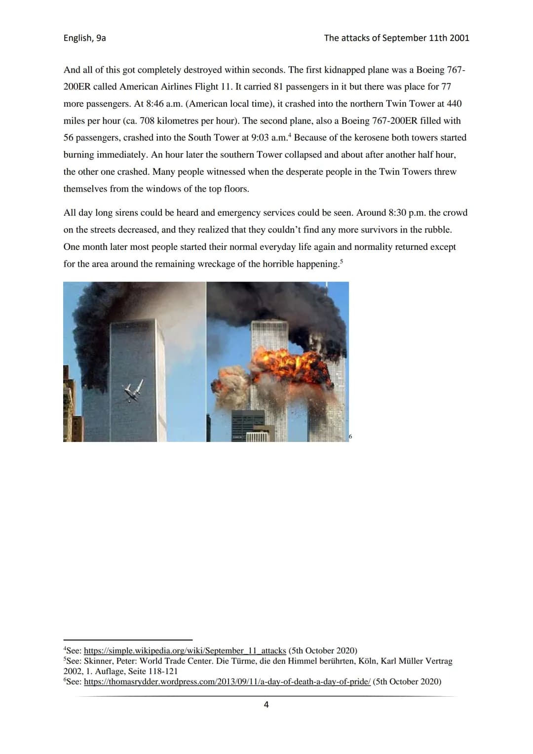 English, 9a

The attacks of September 11th 2001

Freie Studien Kl. 9a

English

6th of October 2020

The attacks of September 11th 2001 Engl