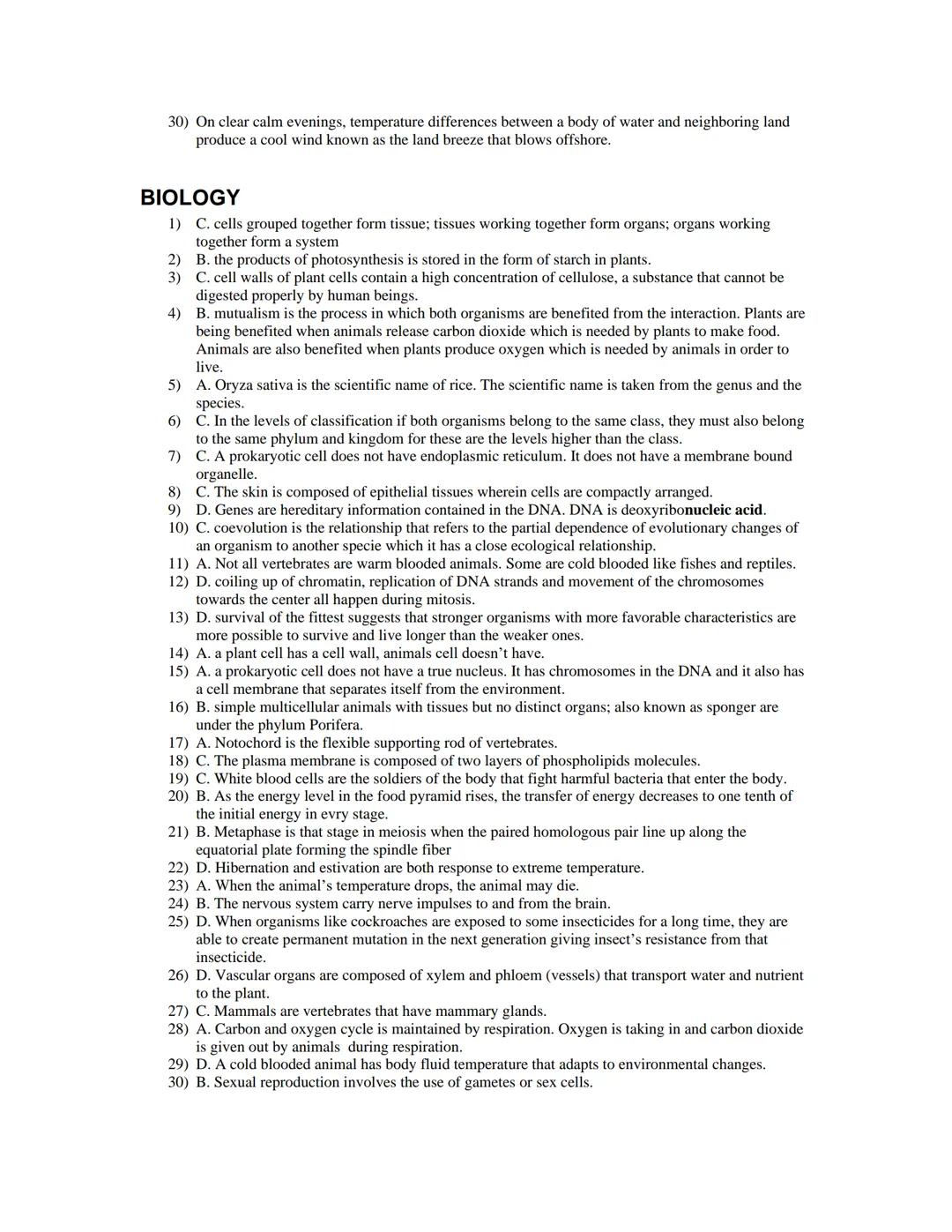 # SCIENCE QUIZZES SOLUTION SETS

## GENERAL SCIENCE

1) C. force and distance
Work is equal to force times distance (displacement). W=fxd
2)