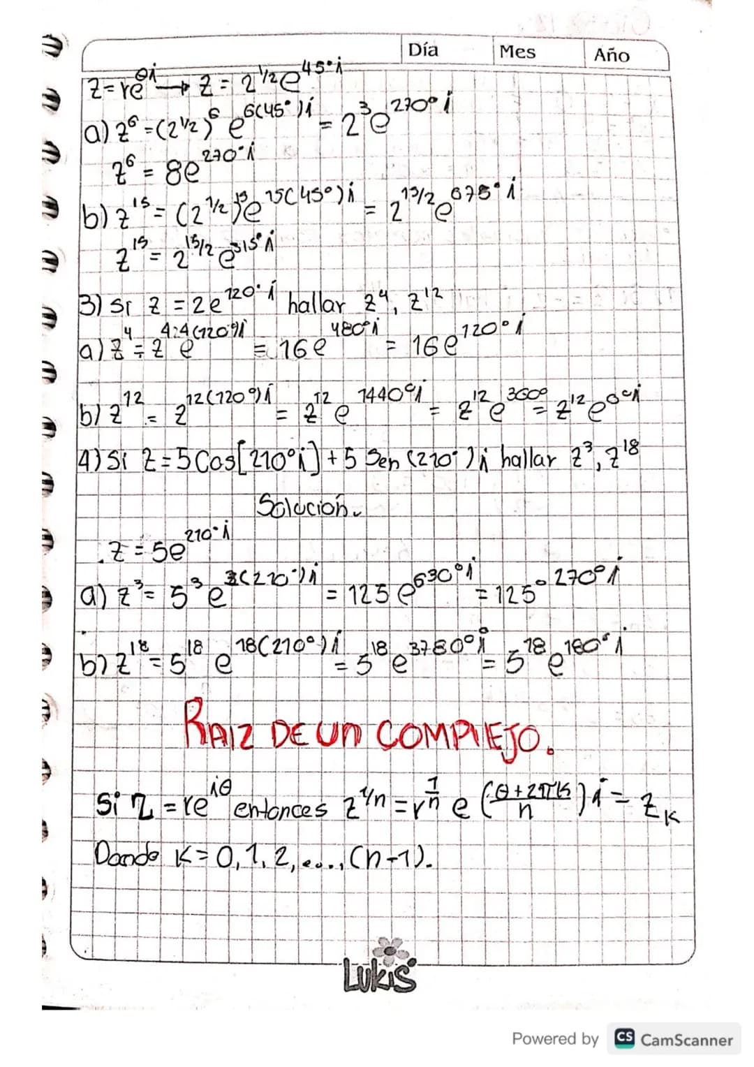 Día
Mes
Año
Suma, resta, multiplicación y División de un
Complejo. Com
las operaciones de suma, resta y moltiplicación de
Complejos se reali